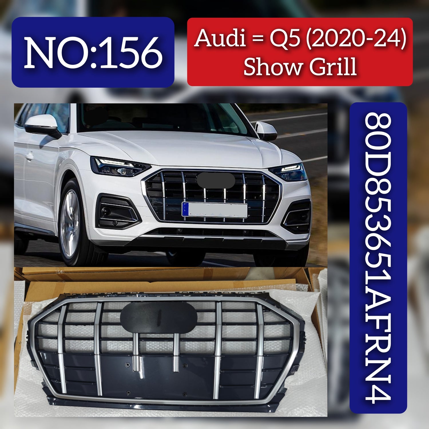 Show Grill 80D853651AFRN4 80D853651AFRN4B Compatible With AUDI Q5  (2020-2024) Tag No.156
