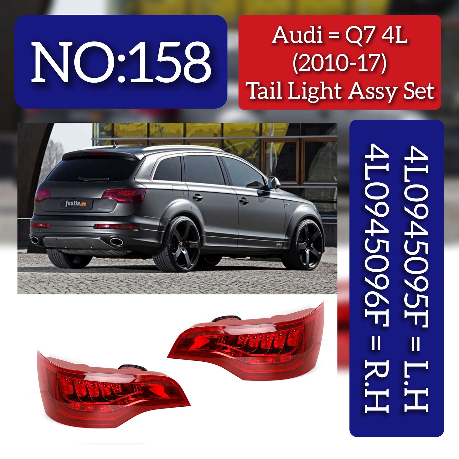 Tail Light Assy Left 4L0945096F & Right 4L0945095F Compatible With AUDI Q7 4L (2010-2017) Tag.158