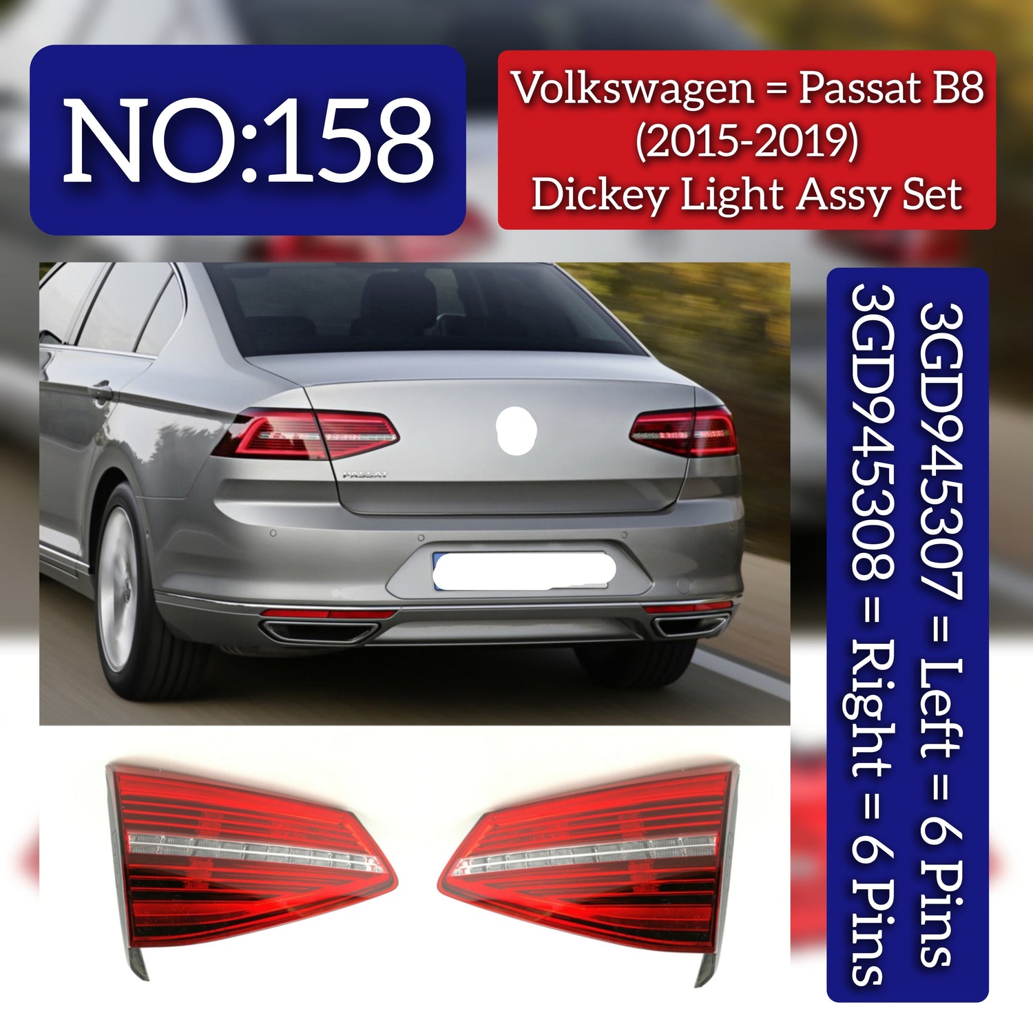 Dicky Light Left 3GD945307 Right 3GD945308 Compatible With VW PASSAT B8 (2015-2019) No.158