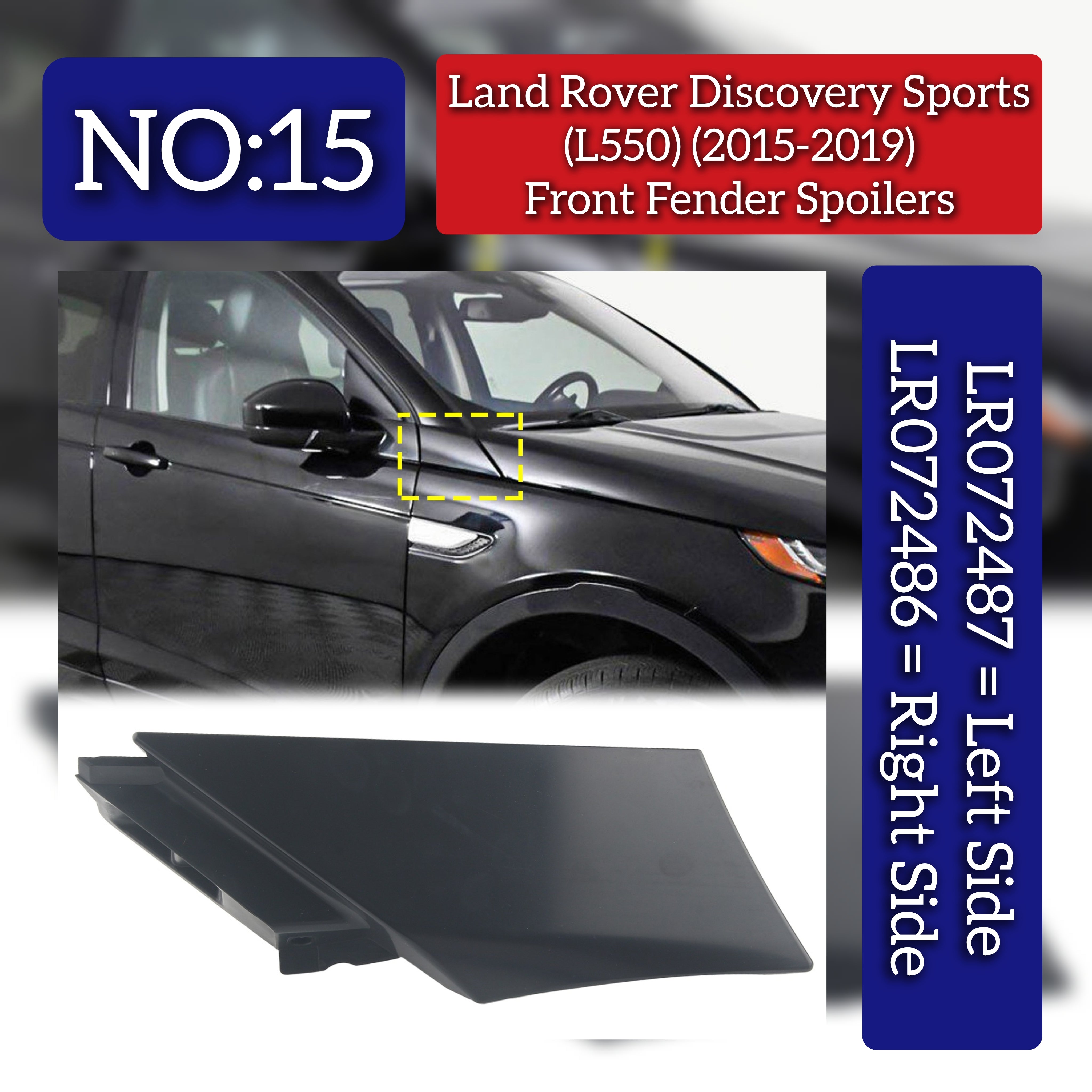 Front Fender Spoiler Right LR072486 & Left LR072487 Compatible With Land Rover Discovery Sport - L550 (2015-2019) Tag No.15