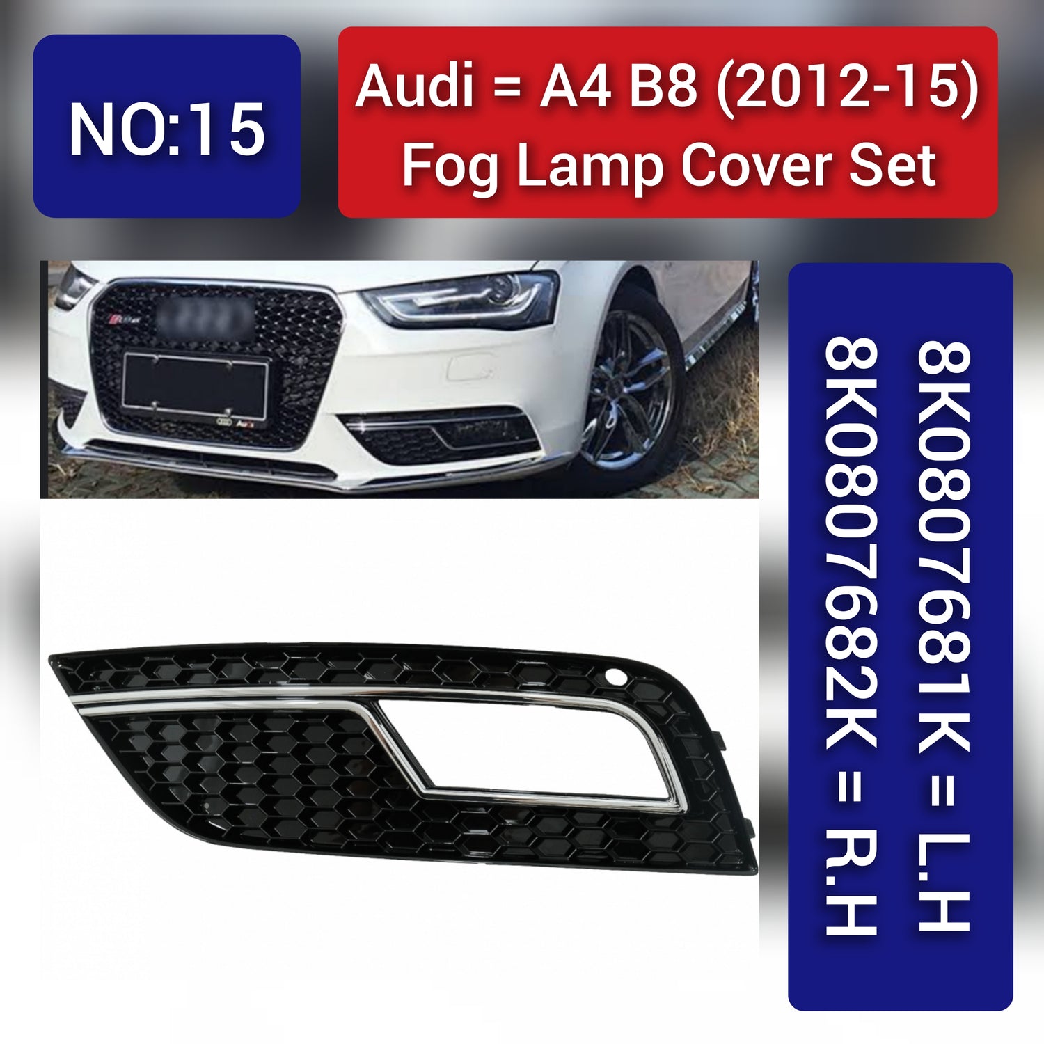Fog Lamp Cover Left 8K0807681K & Right 8K0807682K 8K0807681K01C Compatible With AUDI A4 (2012-2015) No.15
