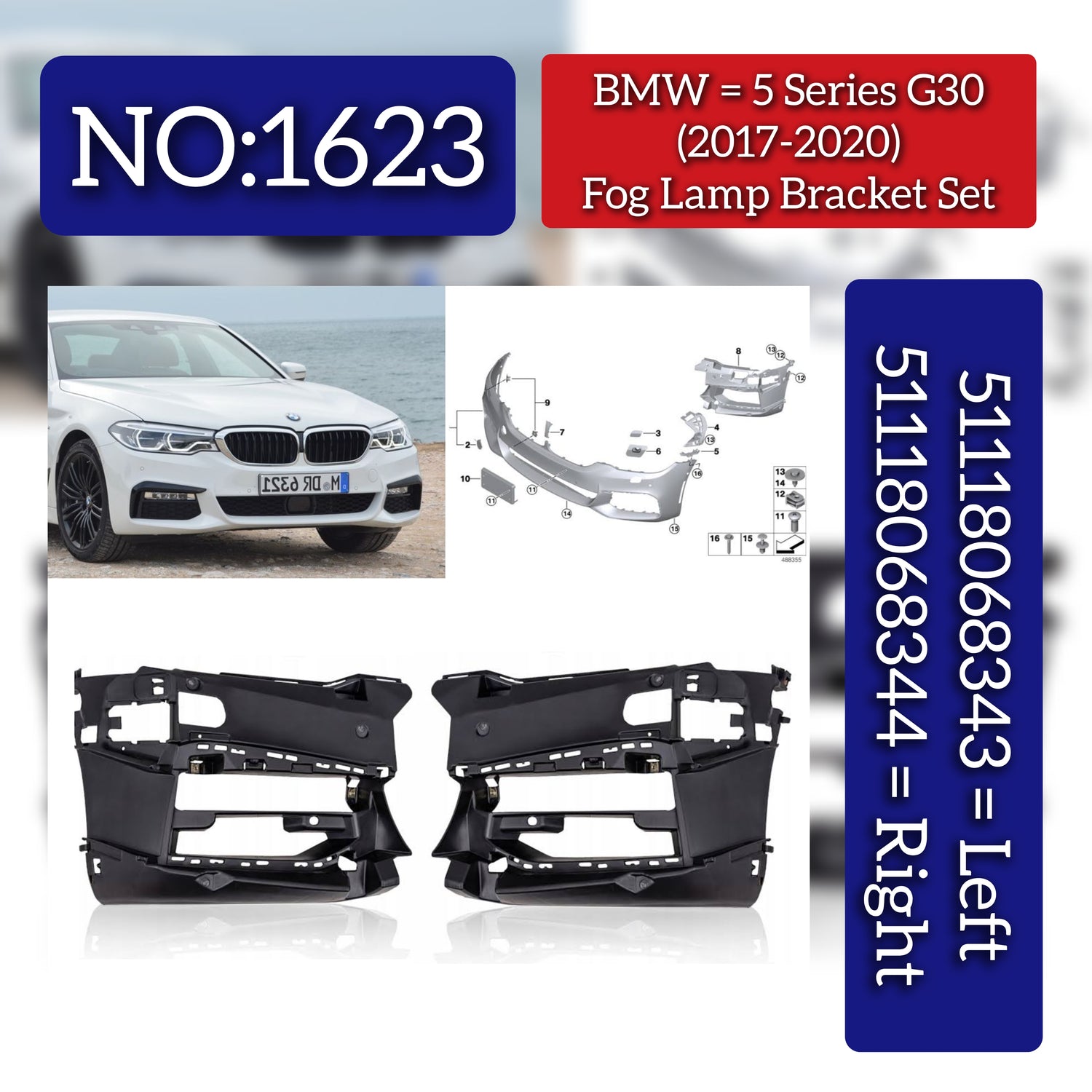 Fog Lamp Bracket Left 51118068343 & Right 51118068344 Compatible With BMW 5 Series (G30) (2017-2020) Tag No.1623