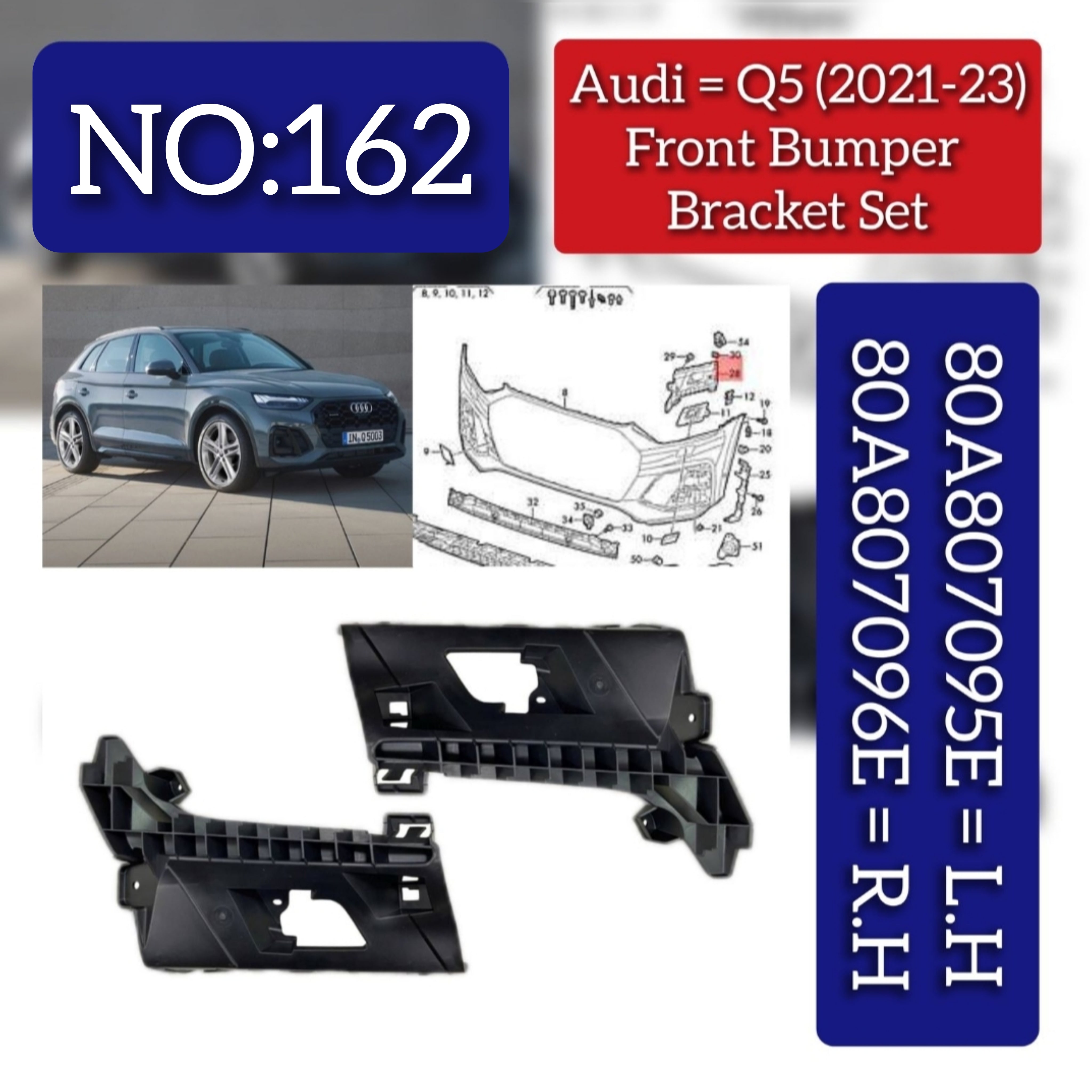 Front Bumper Bracket Left 80A807095E & Right 80A807096E Compatible With AUDI Q5 (8RB) 2021-2023 No :- 162