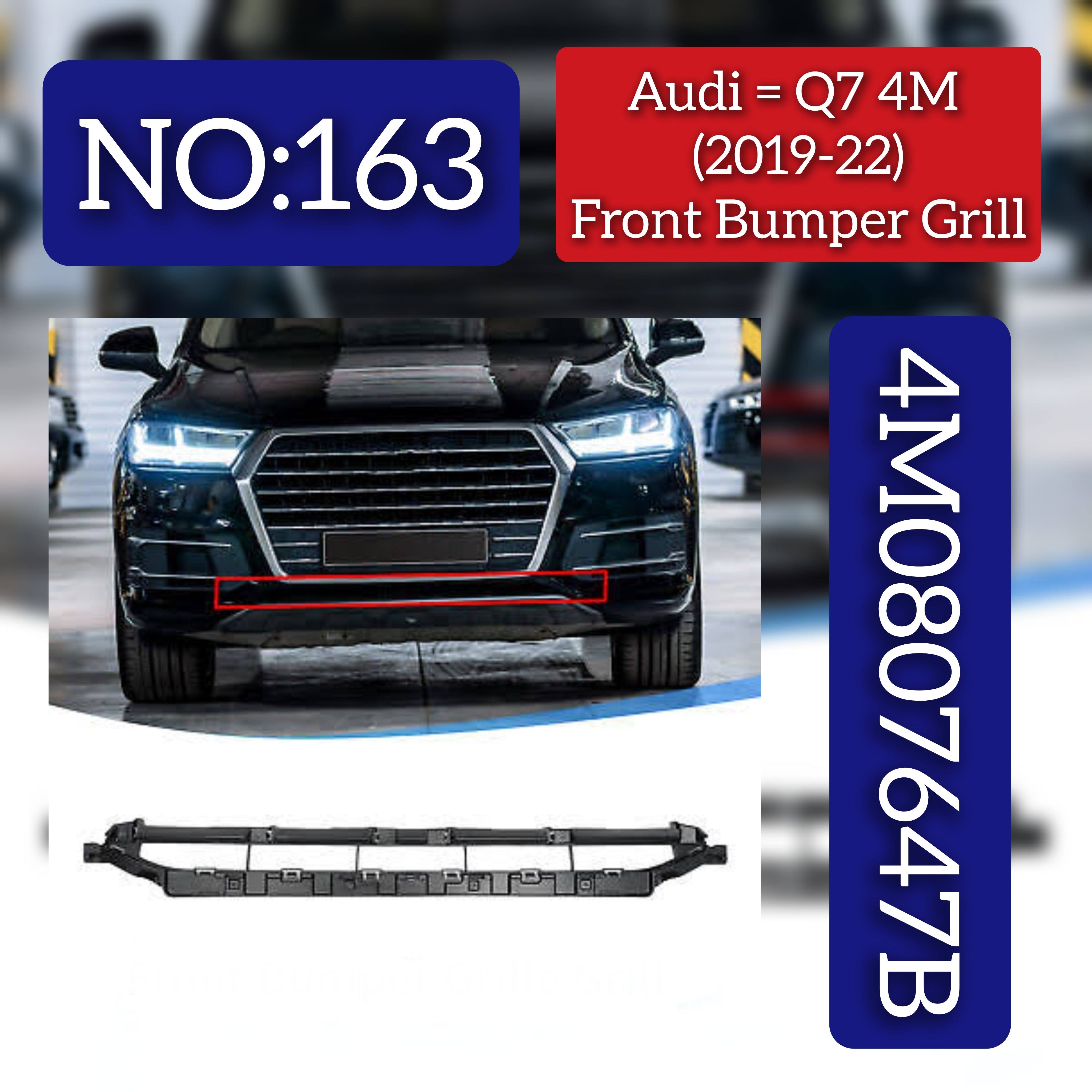 Front Bumper Grill 4M0807647B  Compatible With Audi Q7 4M (2019-2022) Tag No.163