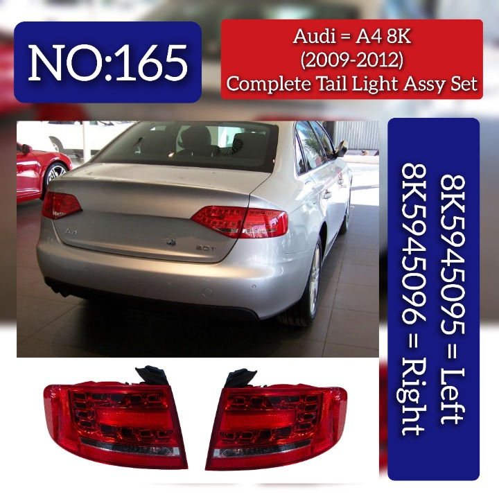 Complete Tail Light Assy Set Left 8K5945095 8K5945095D & Right 8K5945096 8K5945096DCompatible With Audi A4 8K (2009-2012) Tag No.165