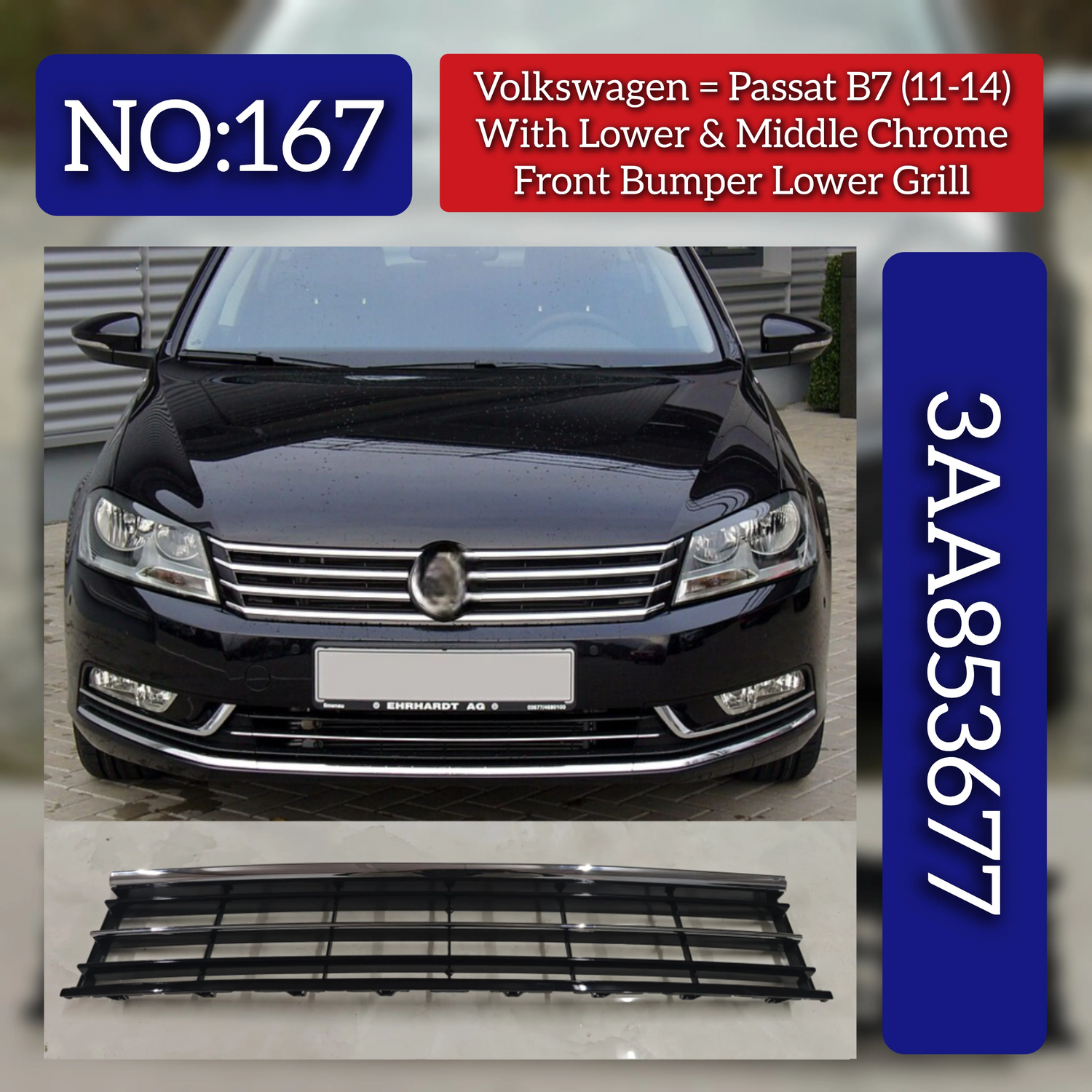 Front Bumper Lower Grill With Middle Chrome 3AA8536773AA8536773AA8536773AA8536773AA853677Compatible With Volkswagen PASSAT B7 (362) Tag No.167