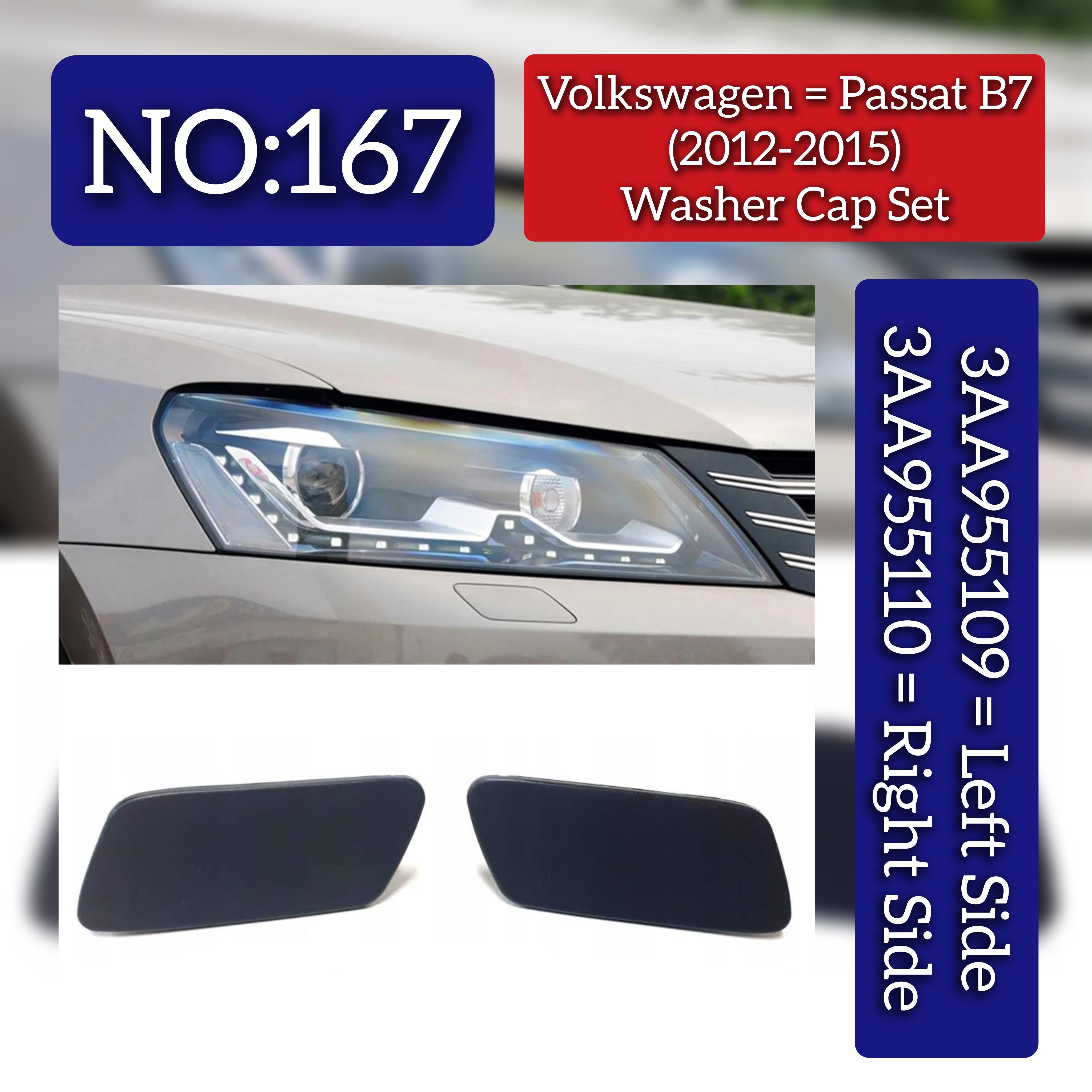 Washer Cap Set Left 3AA955109  & Right 3AA955110 Compatible With VW PASSAT B7 (362) (2012-2015) Tag No.167