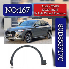 Front Wheel Eyebrow Left 80D853717C Compatible With Audi Q5 80 (2020-2024) Tag No.167