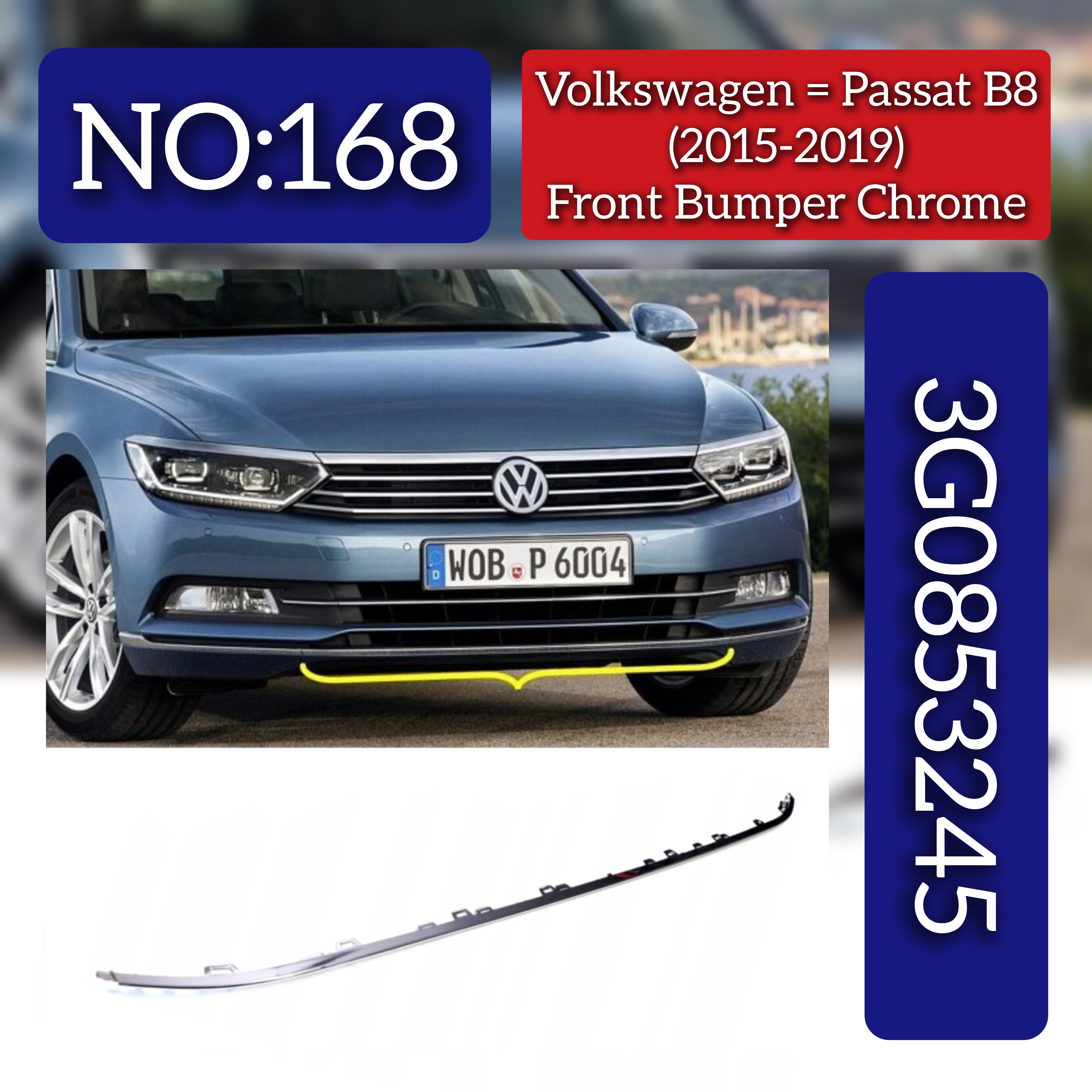 Front Bumper Chrome 3G0853245 Compatible With Volkswagen PASSAT B8 (362) Tag No.168