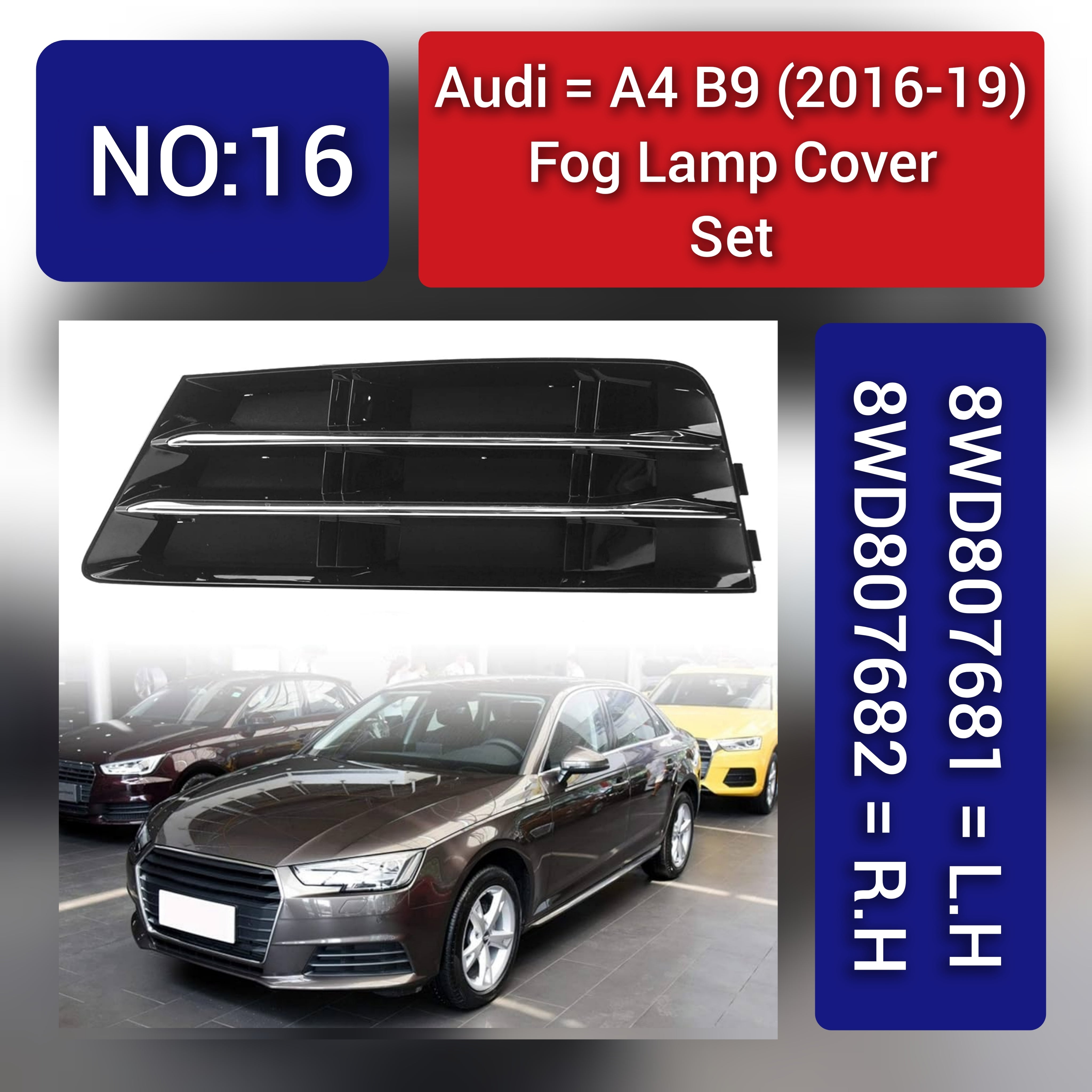 Fog Lamp Cover Compatible With AUDI A4 B9 2016-2019 Fog Lamp Cover Left 8WD807681 & Right 8WD807682 Tag-FC-16