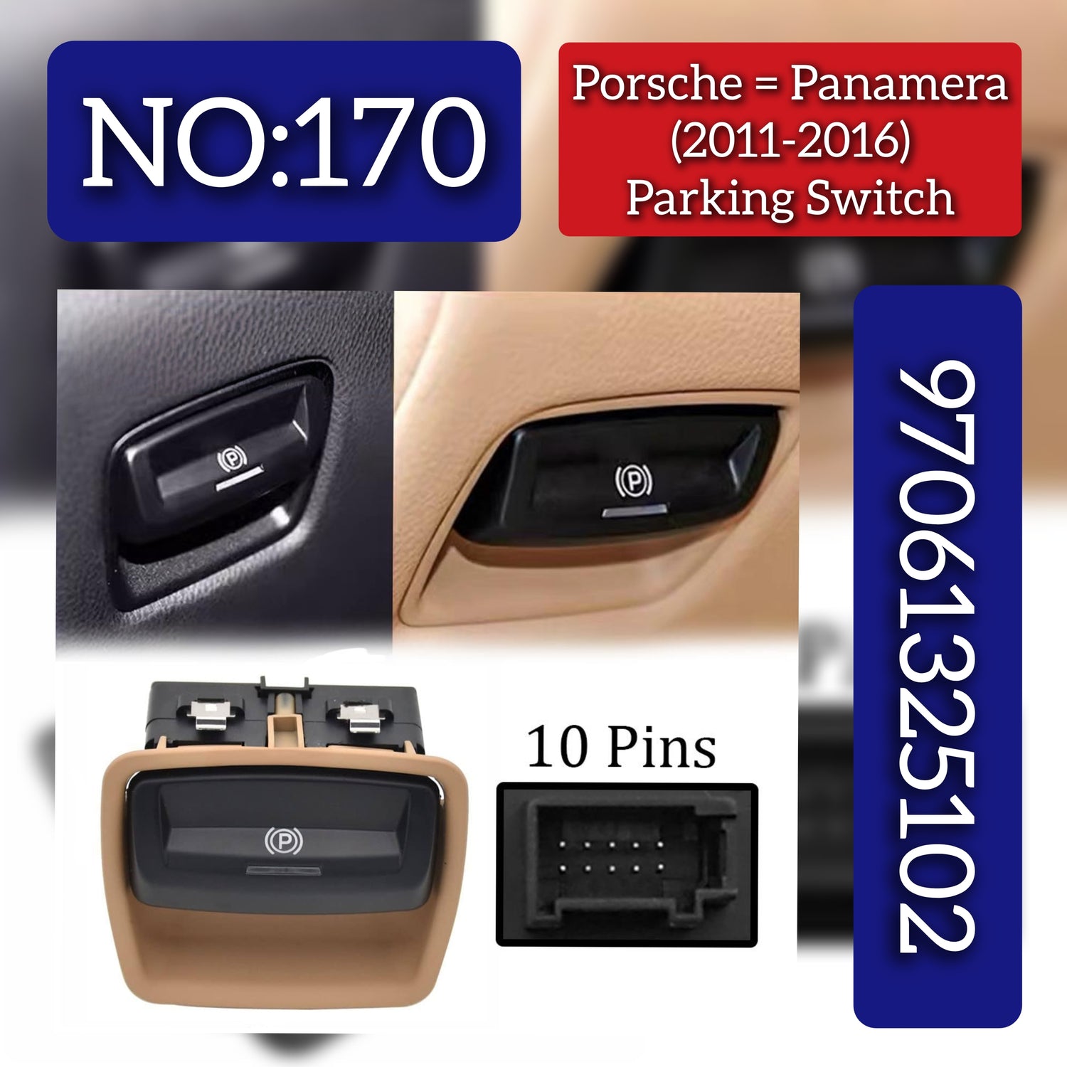 Parking Switch 9706132510226W0 9706132510226W0 9706132510226 Compatible With Porsche Panamera (2011-2016) Tag No.170