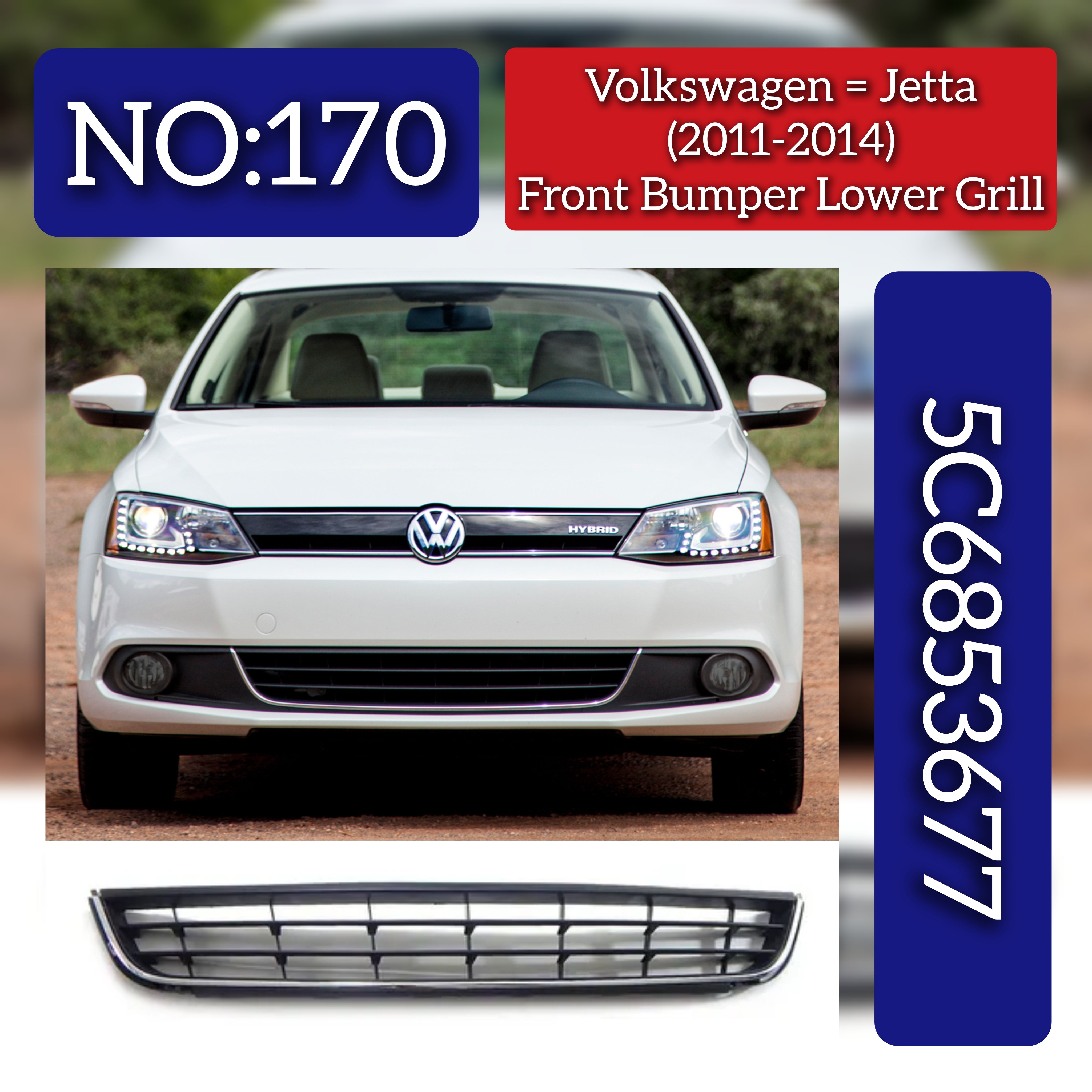 Front Bumper Grill 5C6853677 Compatible With Volkswagen  For JETTA Tag No.170
