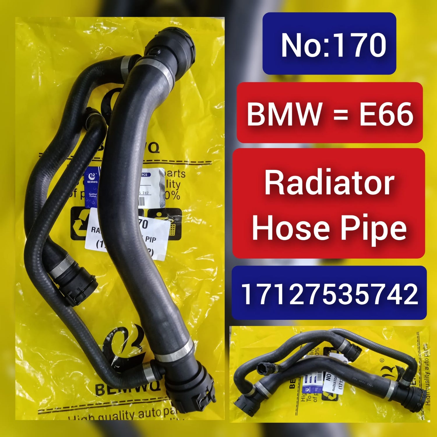 Radiator Hose Pipe 17127535742 Compatible With BMW 7 Series (E65, E66, E67) Tag No.170