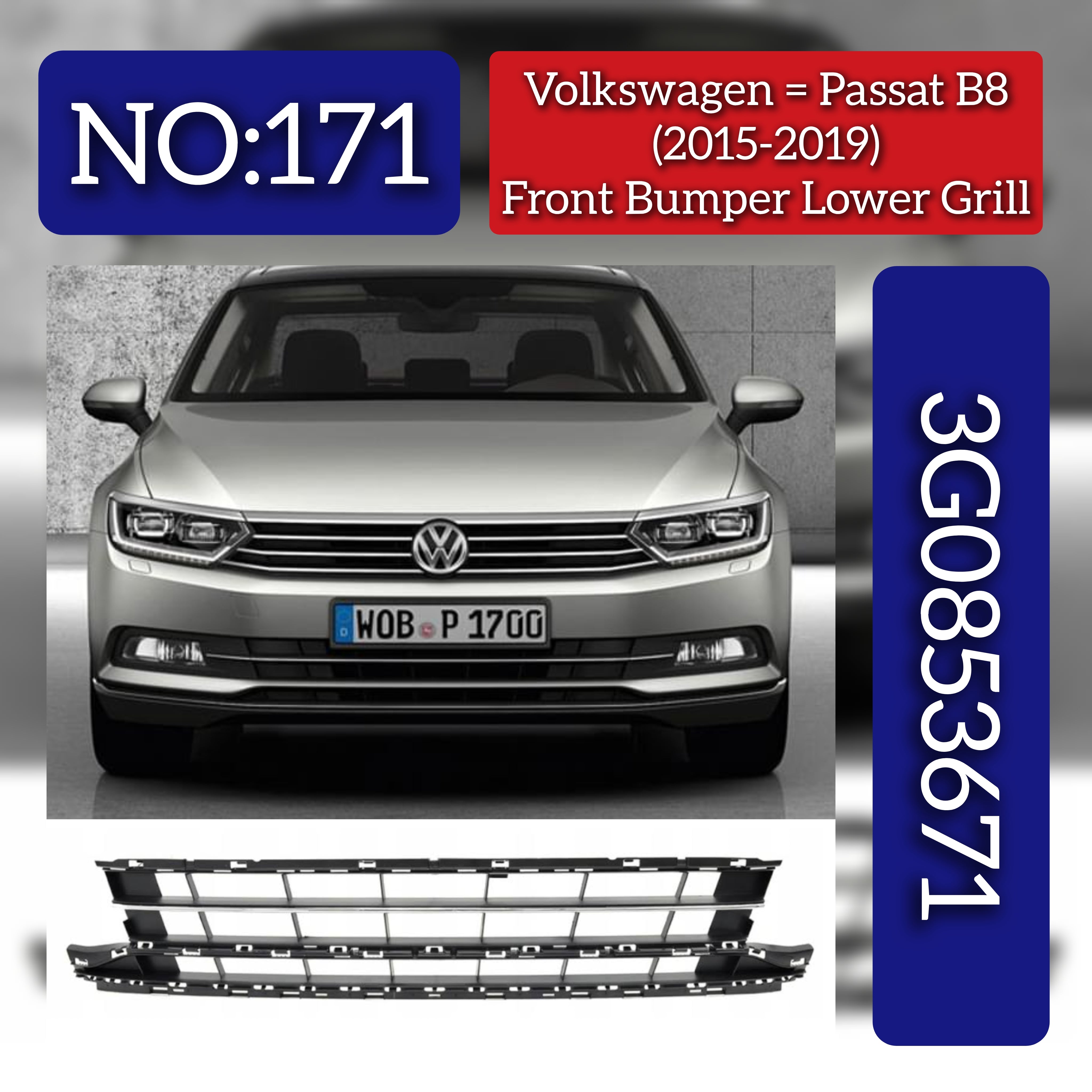 Front Bumper Grill 3G0853671 Compatible With Volkswagen PASSAT B8 (362) Tag No.171
