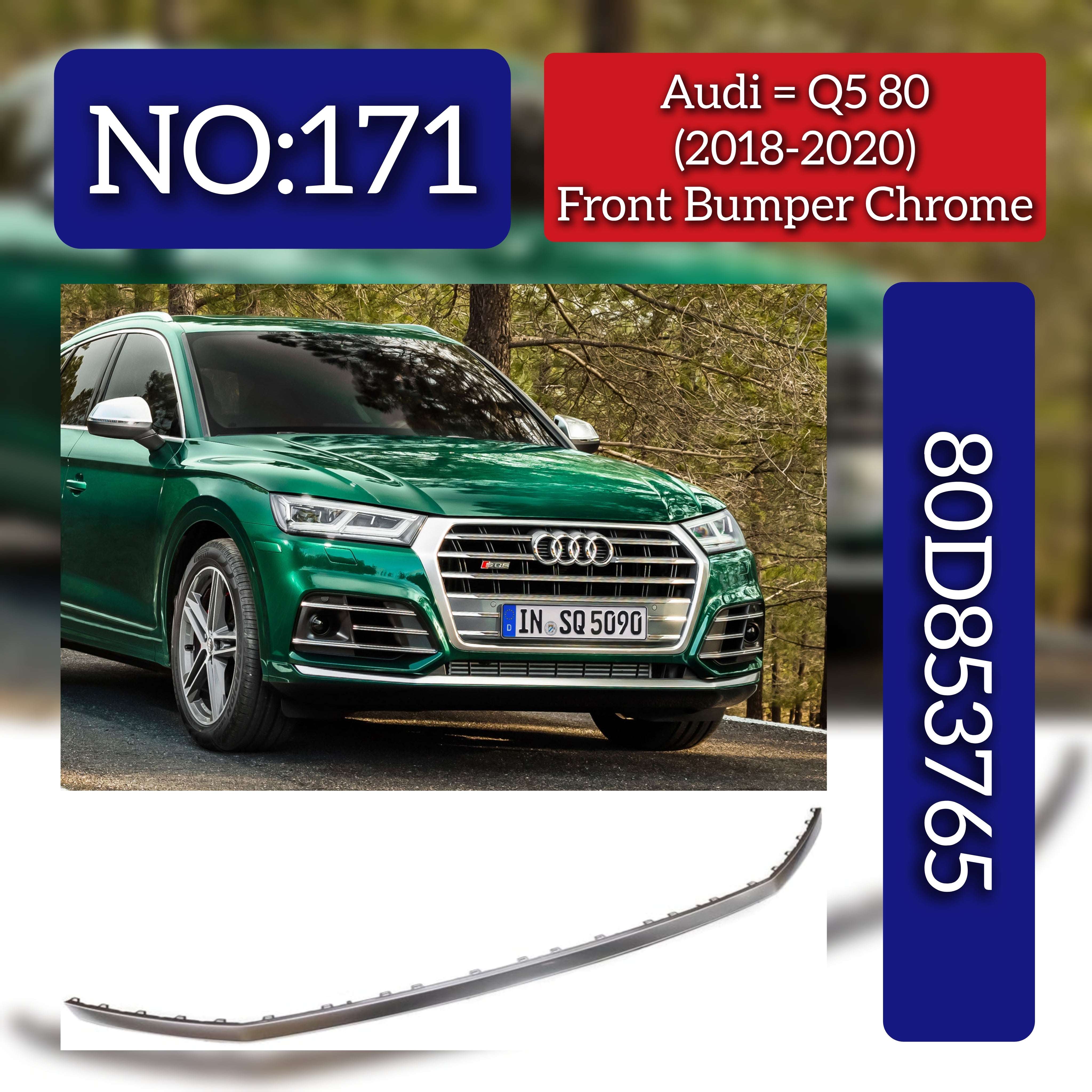 Front Bumper Chrome 80D853765 Compatible With Audi Q5 80 (2018-2020) Tag No.171