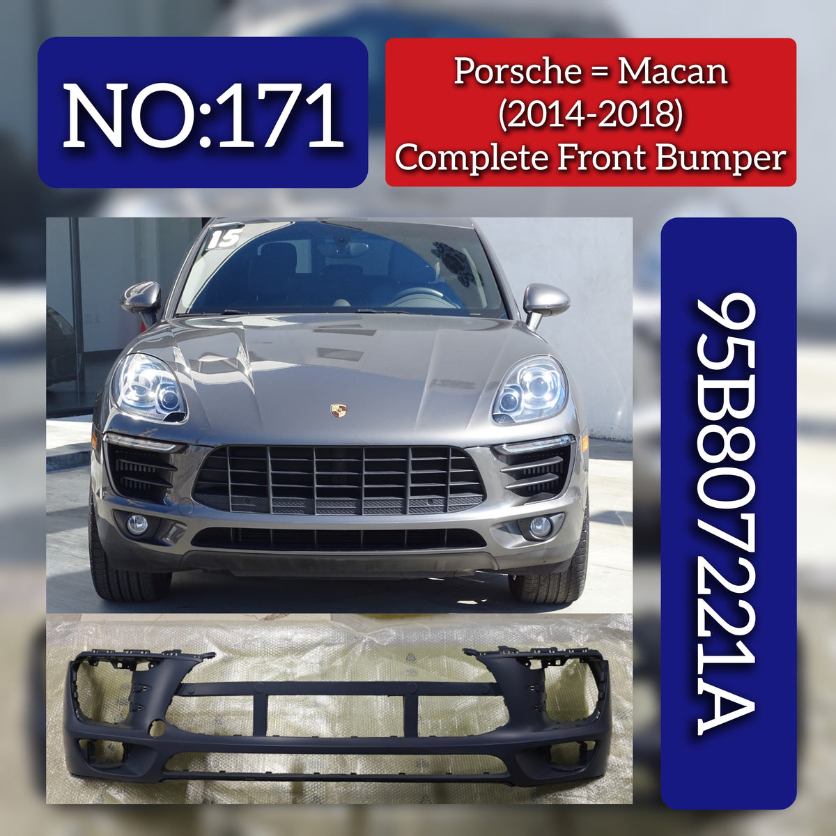 Complete Front Bumper 95B807221A Compatible With Porsche Macan (2014-2018) Tag No.171