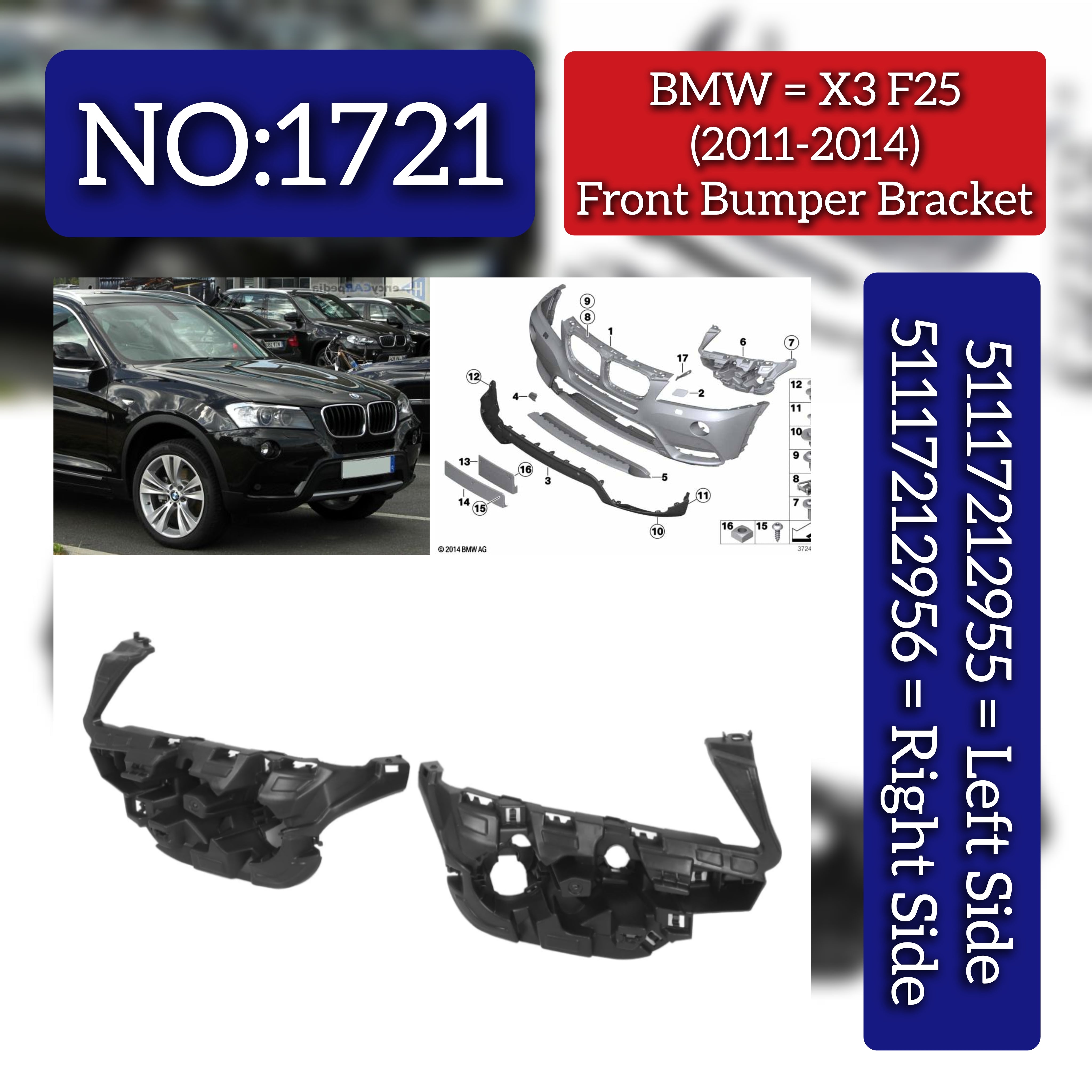 Front Bumper Bracket Left 51117212955 & Right 51117212956 Compatible With  BMW X3 (F25) (2011-2014) Tag No.1721