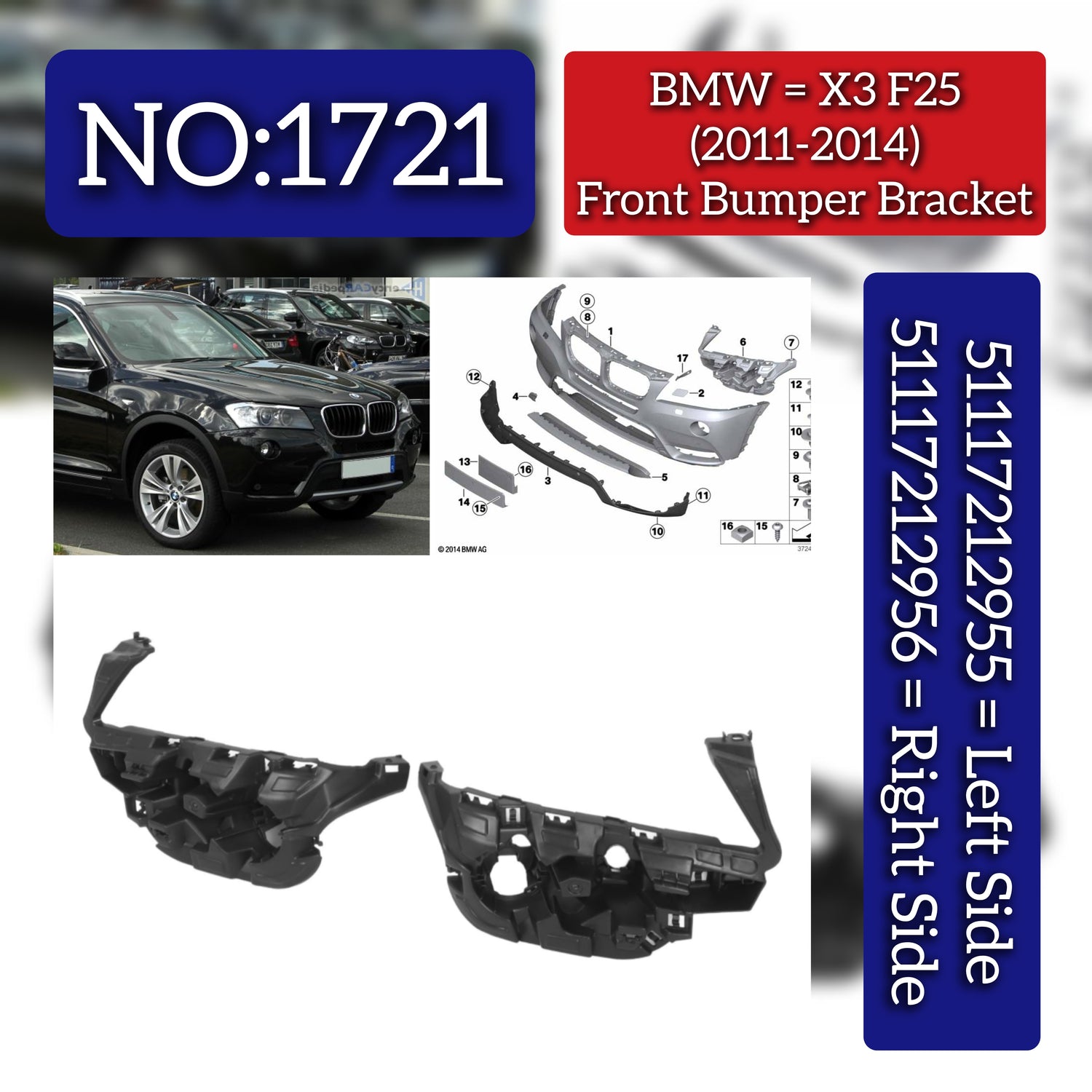 Front Bumper Bracket Left 51117212955 & Right 51117212956 Compatible With  BMW X3 (F25) (2011-2014) Tag No.1721