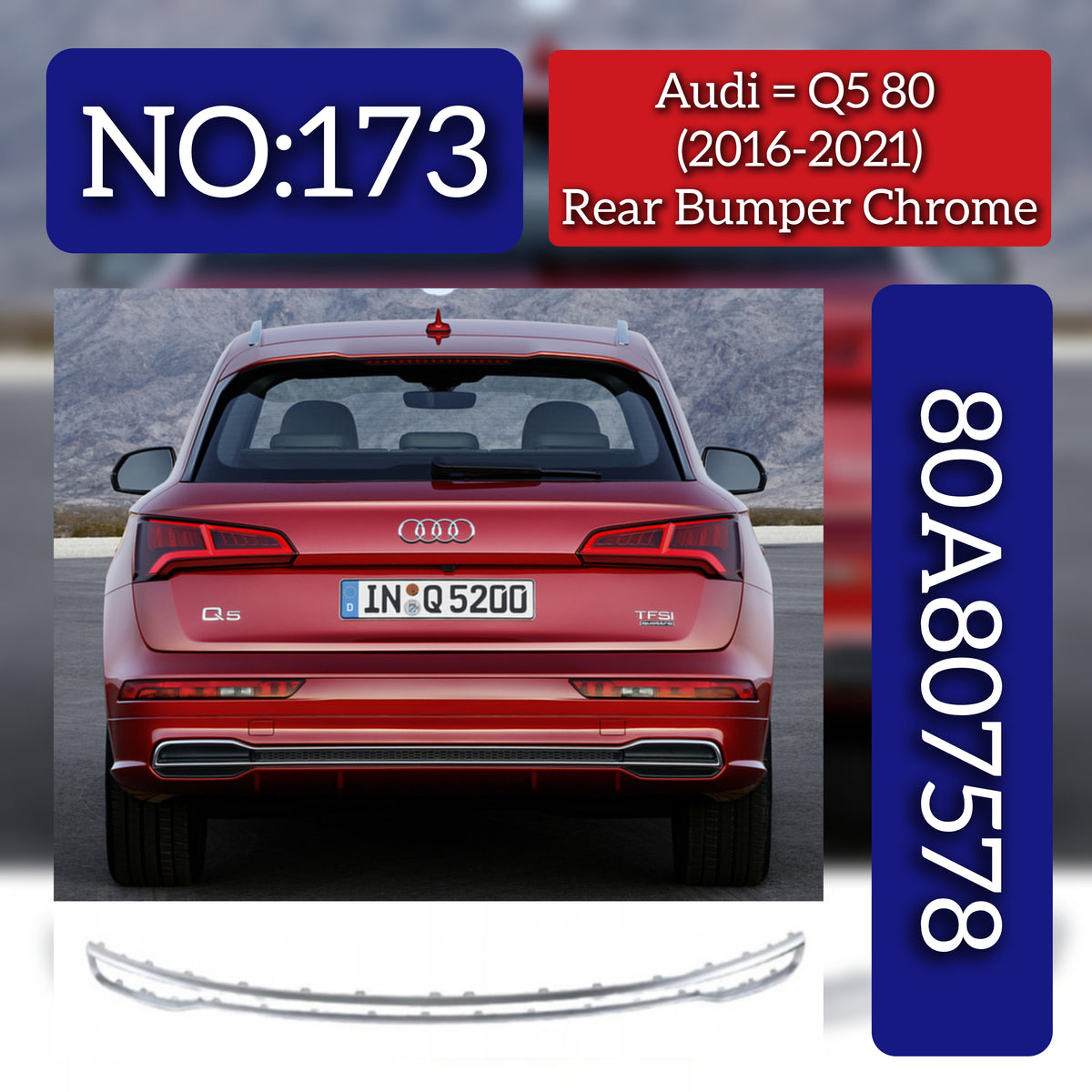 Rear Bumper Chrome 80A8075782ZZ Compatible With Audi Q 5 80 (2016-2021) Tag No: 173