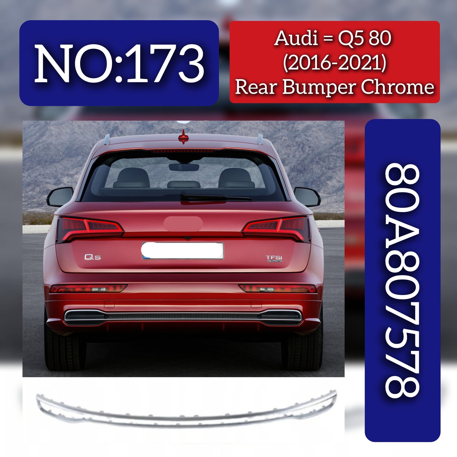 Rear Bumper Chrome 80A807578 Compatible With Audi Q5 80 (2016-2021) Tag No.173