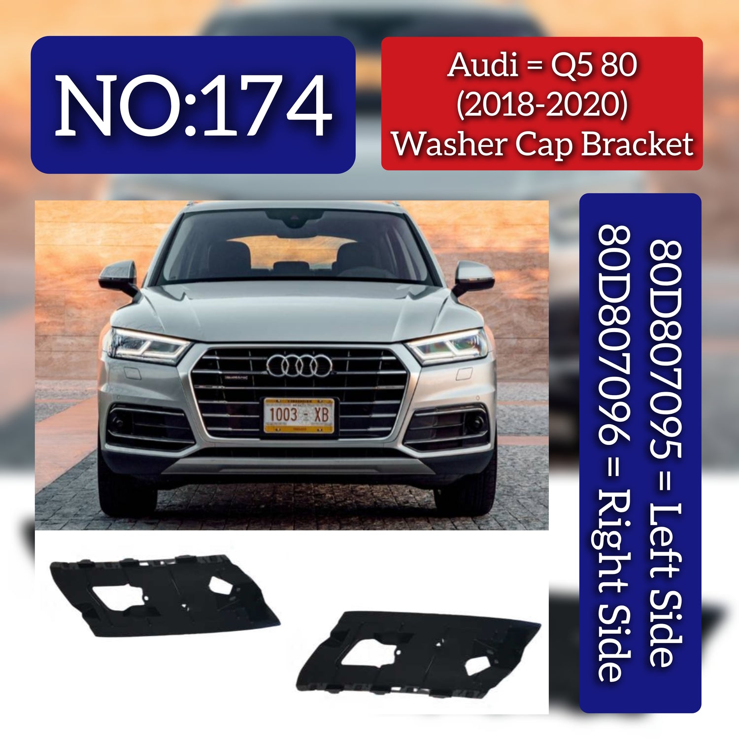 Washer Cap Bracket Left 80D807095 & Right 80D807096 Compatible With Audi Q5 (2018-2020) Tag No.174