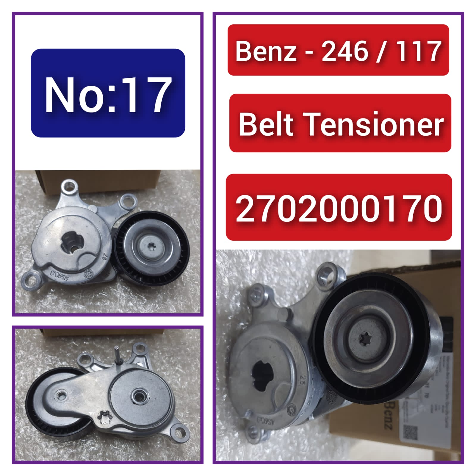 Belt Tensioner With Pulley 2702000170 2702000070 2702000370 Compatible With MERCEDES-BENZ A-CLASS (W176) & B-CLASS Sports Tourer (W246, W242) & CLA Coupe (C117) & GLA-CLASS (X156) Tag no : 17