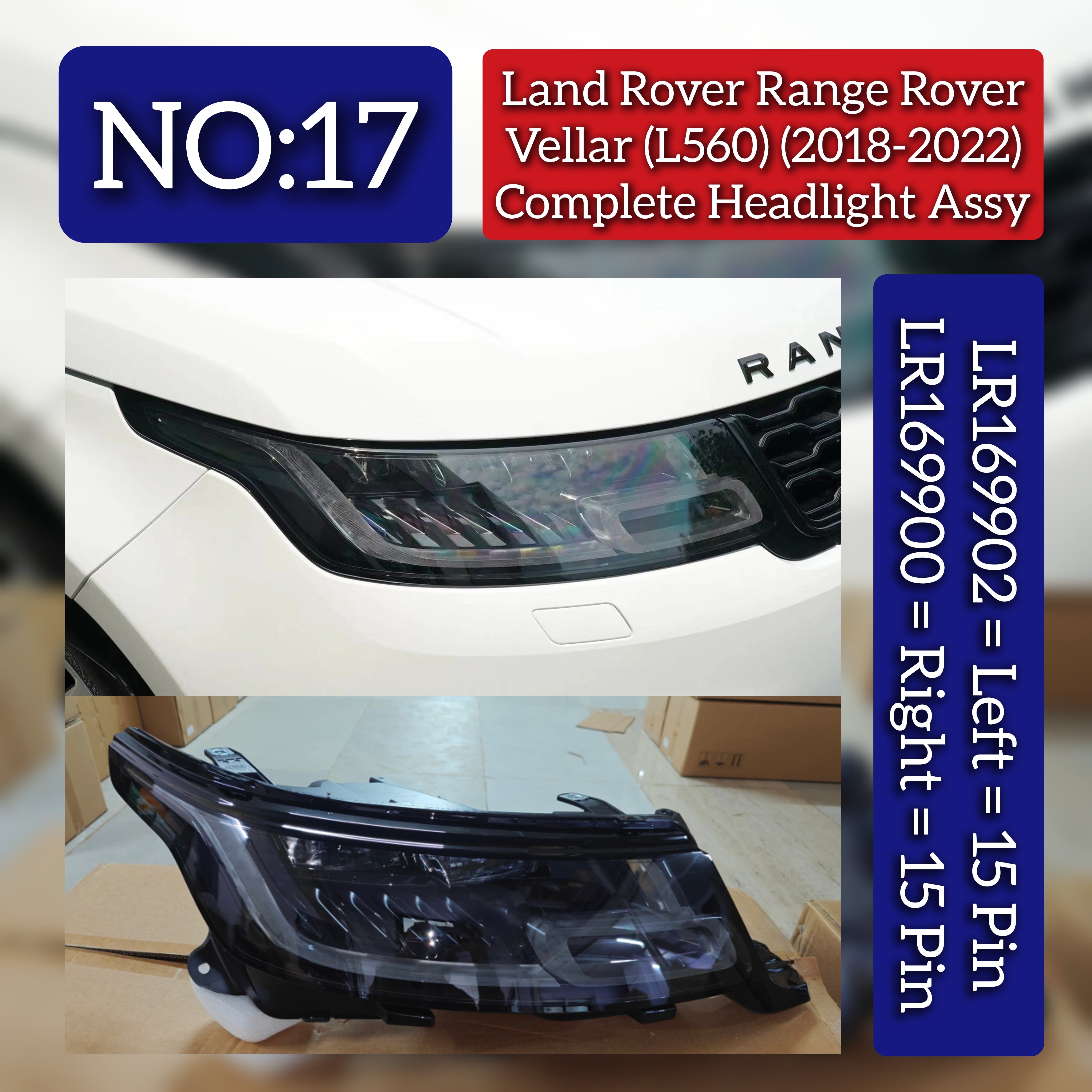 Complete Headlight Assy Set Left LR169902 & Right LR169900 (Both Side 15 Pin) Compatible With Land Rover Range Rover Velar - L560 (2018-2022) Tag No.17