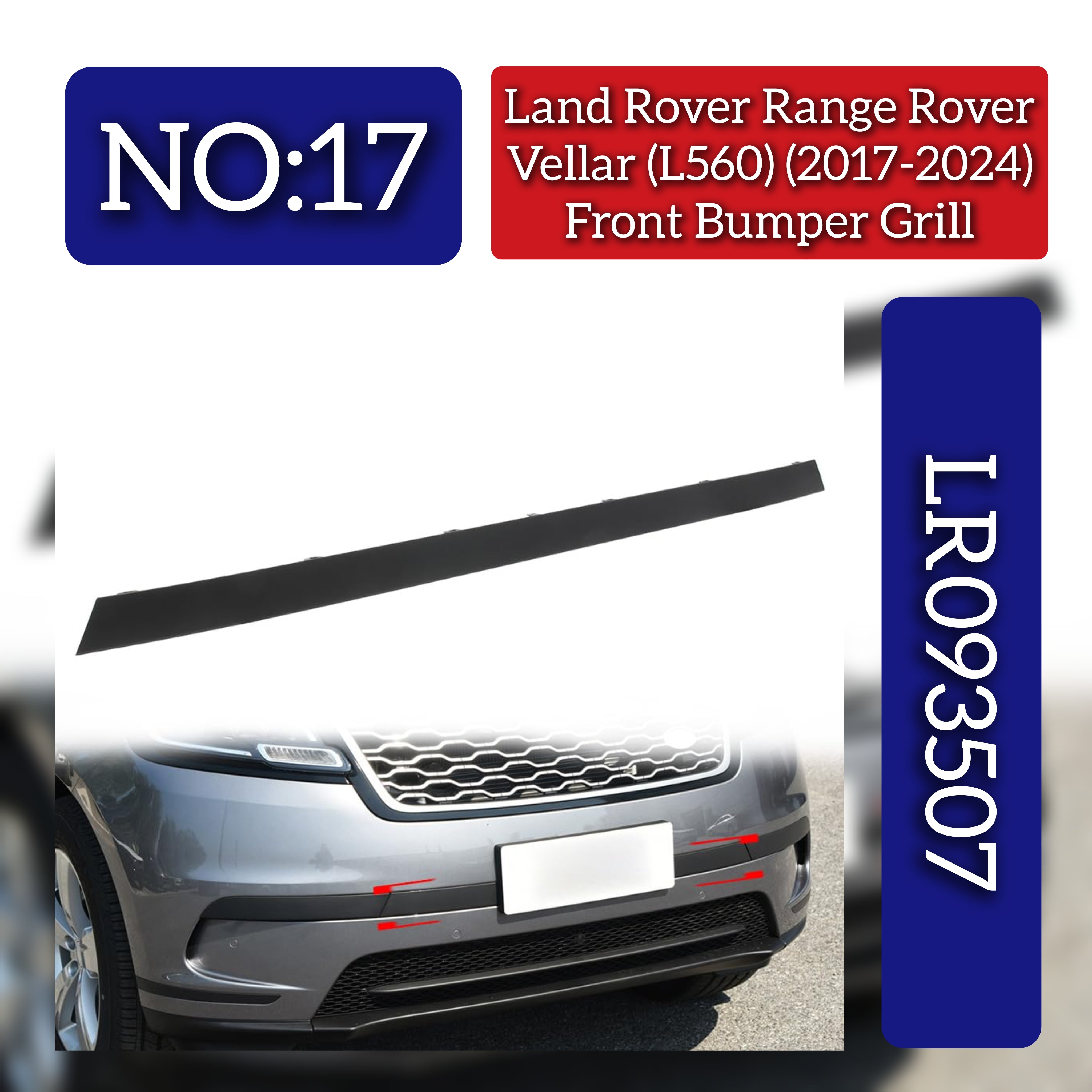 Front Bumper Grill LR093507 Compatible With Land Rover Range Rover Velar - L560 (2017-2024) Tag No.17