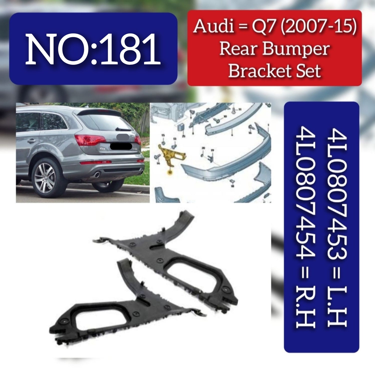 Rear Bumper Bracket Left 4L0807453 & Right 4L0807454 Compatible With  AUDI Q7 (4LB)  2007-2015 Tag No.181