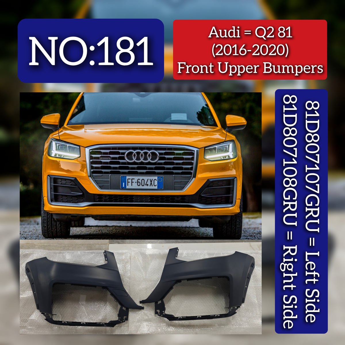 Front Upper Bumpers Left 81D807107GRU & Right 81D807108GRU Compatible With Audi Q2 81 (2016-2020) Tag No.181