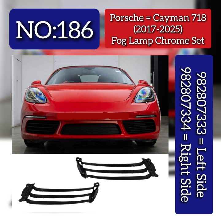 Fog Lamp Chrome Set Right 982807334 & Left 982807333 Compatible With Porsche Cayman 718 (2017-2025) Tag No.186