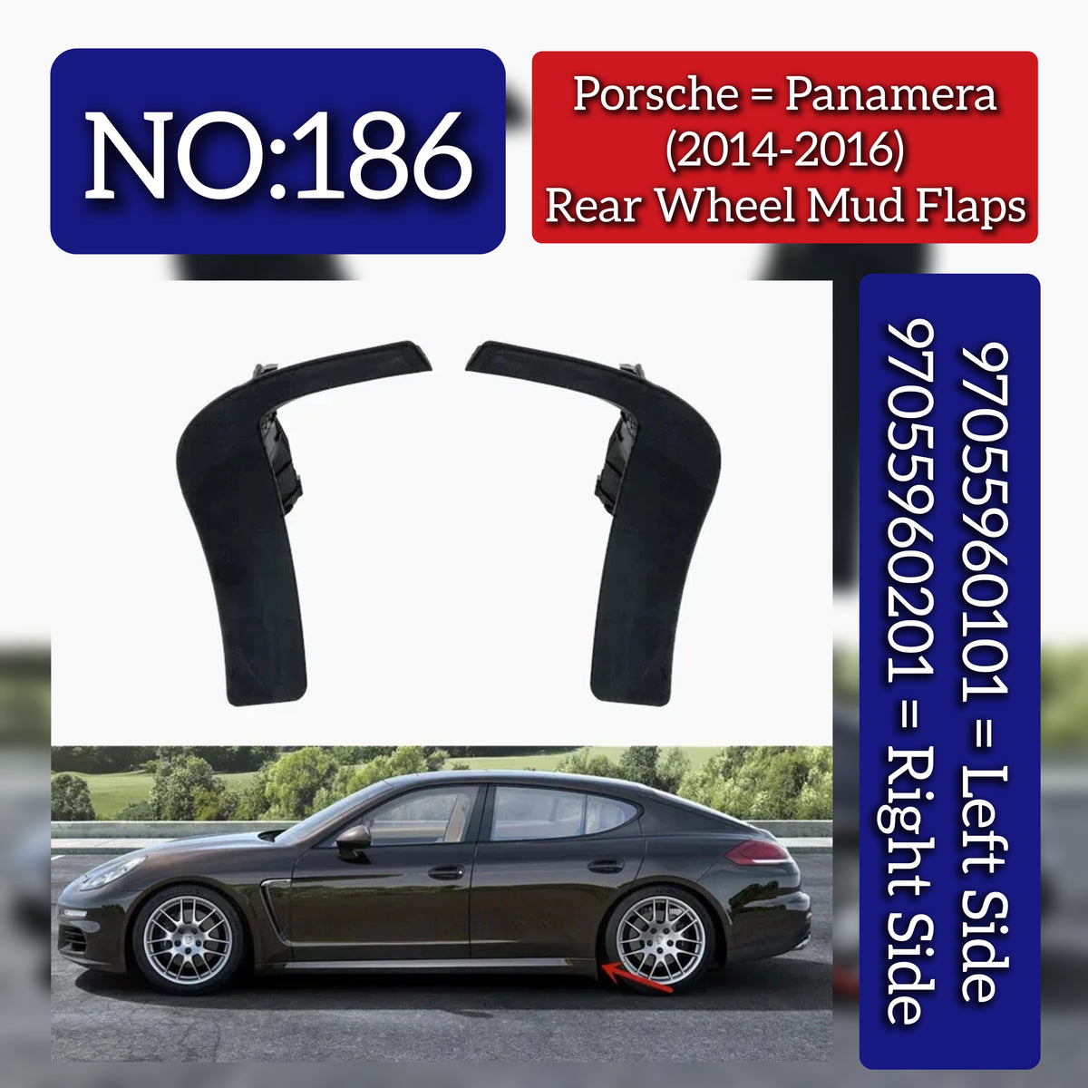 Mud Flaps (Set Of 2) Left 97055960101 & Right 97055960201 Compaatible With Porsche Panamera (2014-2017) Tag No.186