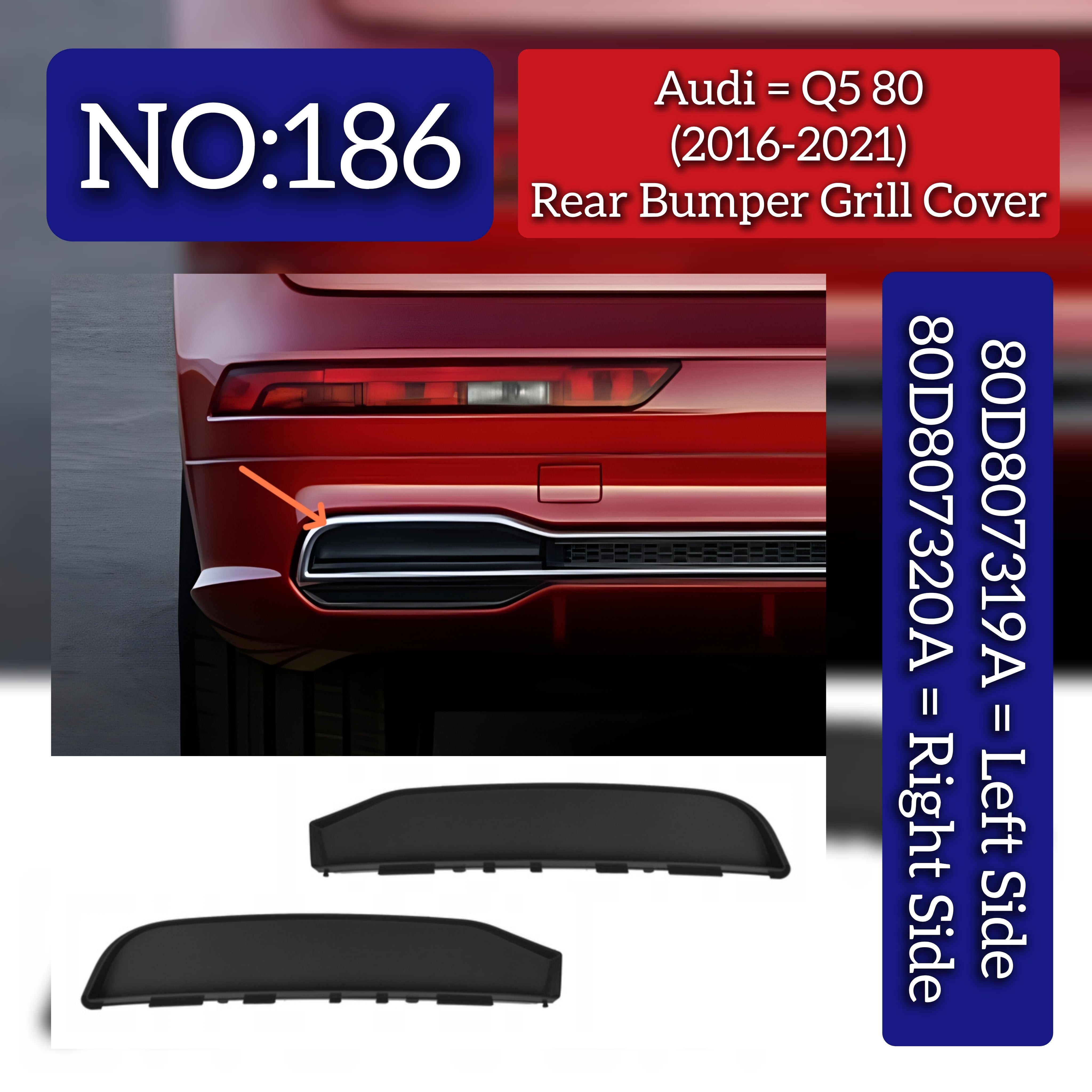 Rear Bumper Grill Cover Left 80D807319A & Right 80D807320A Compatible With Audi Q5 80 (2016-2021) Tag No.186