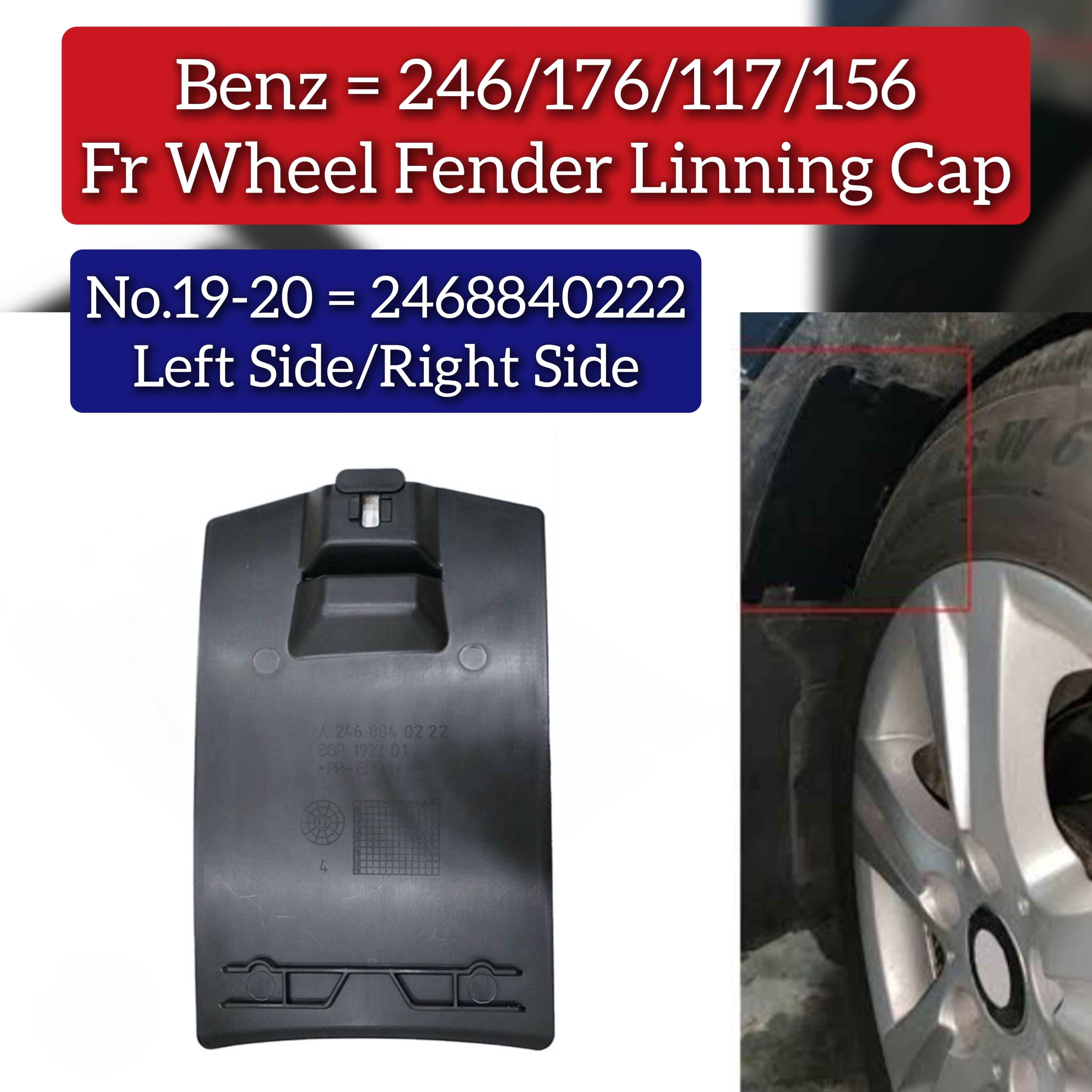 Front wheel Fender Linning Cap Left/Right Set 2468840222 Compatible With Mercedes Benz  B CLASS W246 A CLASS W176 GLA CLASS W156 Tag No.19/20
