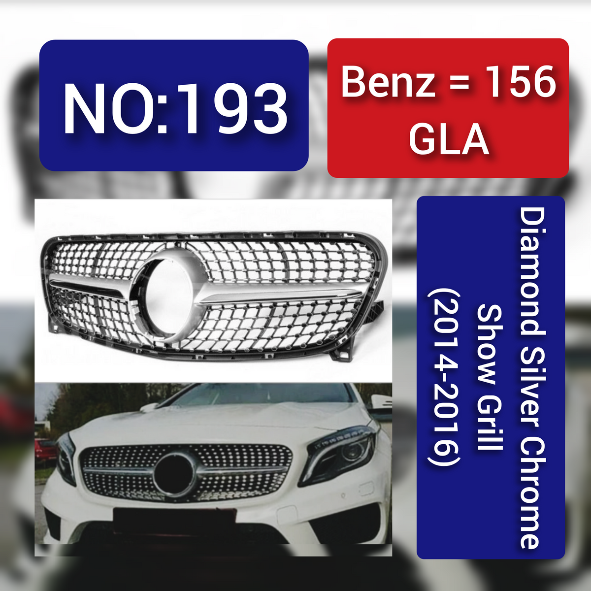 Benz = 156 GLA Diamond Silver Chrome Show Grill (2014-2016) Tag 193