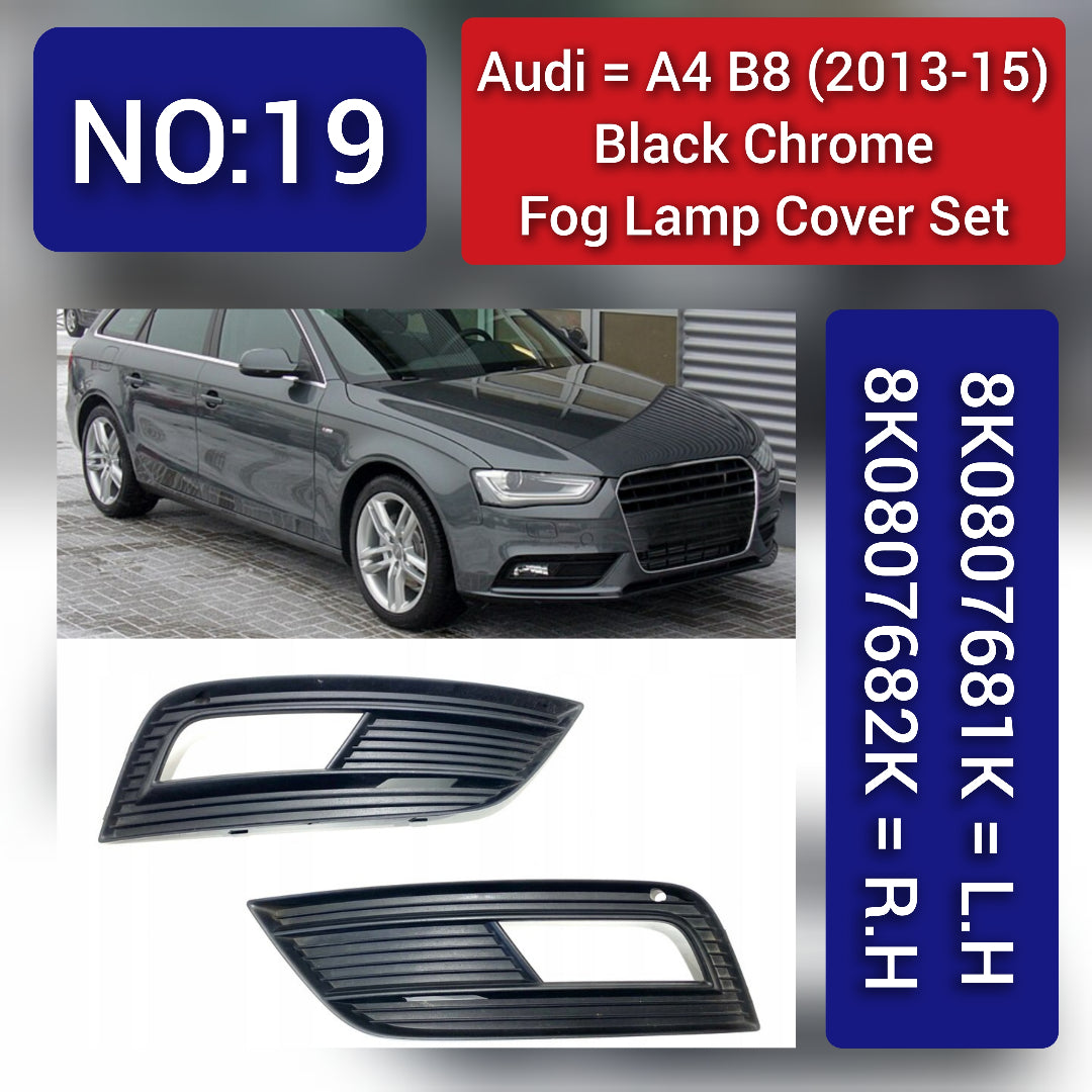 Fog Lamp Cover 8K0807681K & Right 8K0807682K Compatible With AUDI A4 B7 2013-2015 Tag No.19