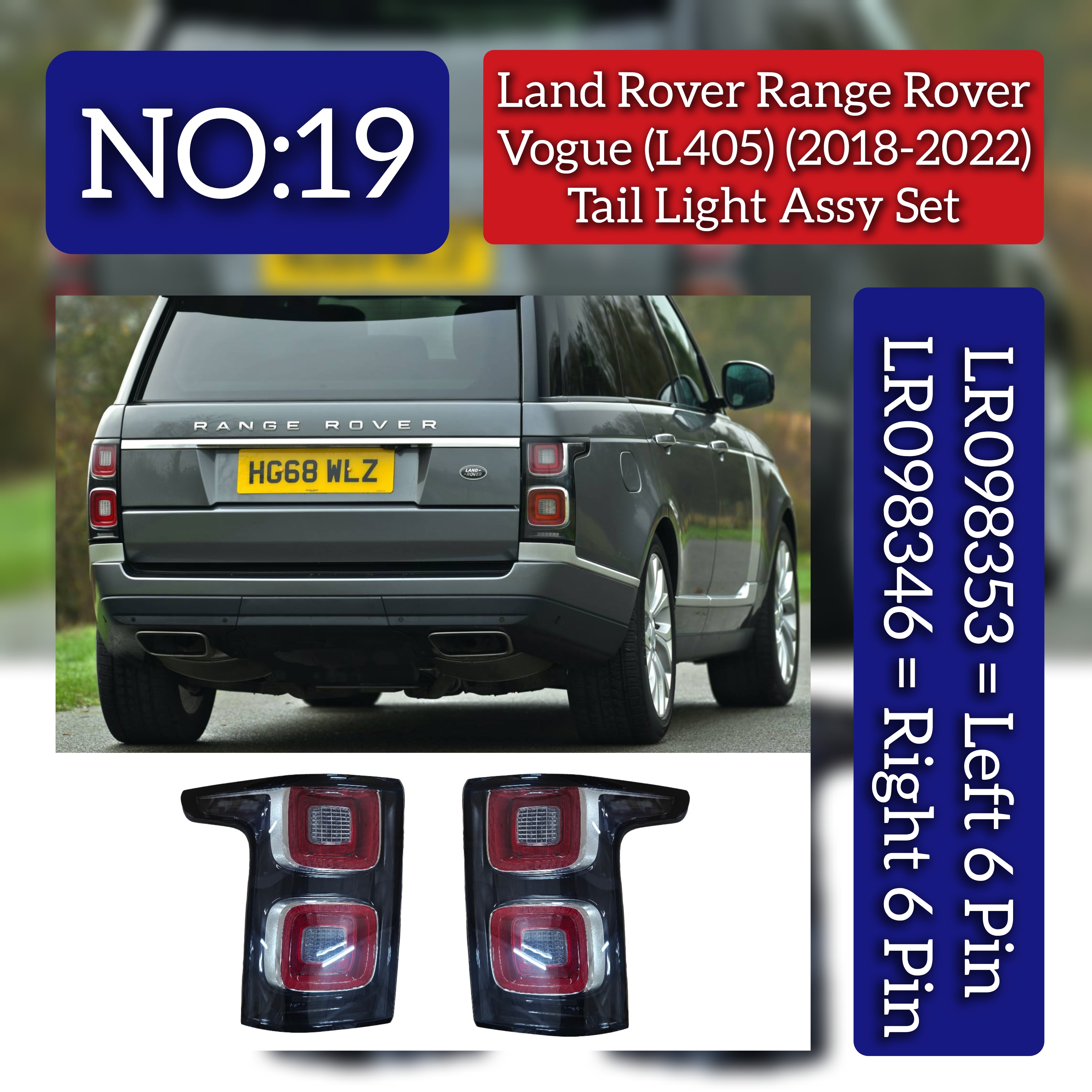 Tail Light Assy Left LR098353 & Right LR098346 Compatible With Land Rover Range Rover Vogue (L405) (2018-2022) Tag No.19