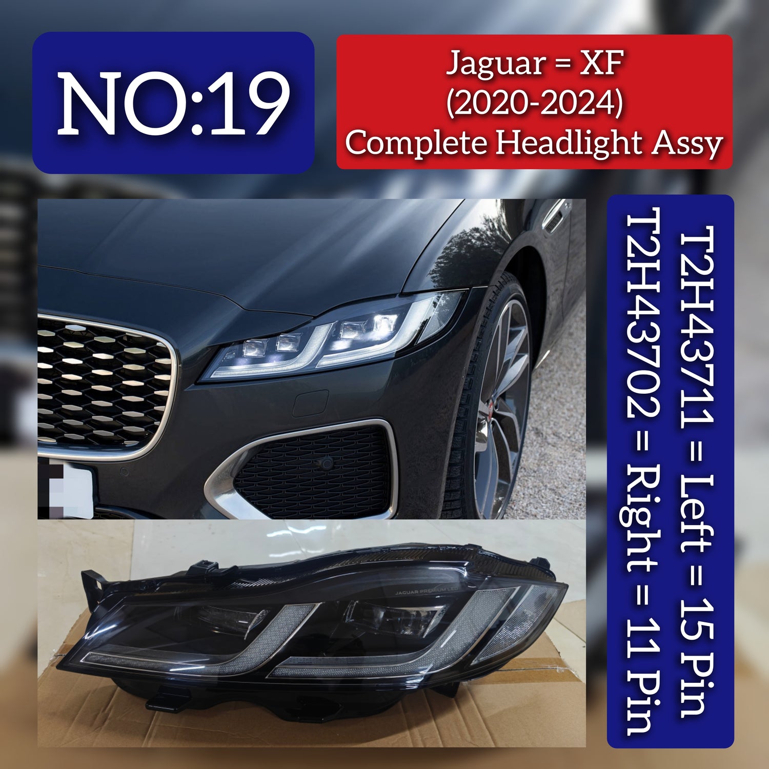 Headlight Assy Left T2H43711 & Right T2H43702 Compatible With Jaguar XF (2020-2024) Tag No.19
