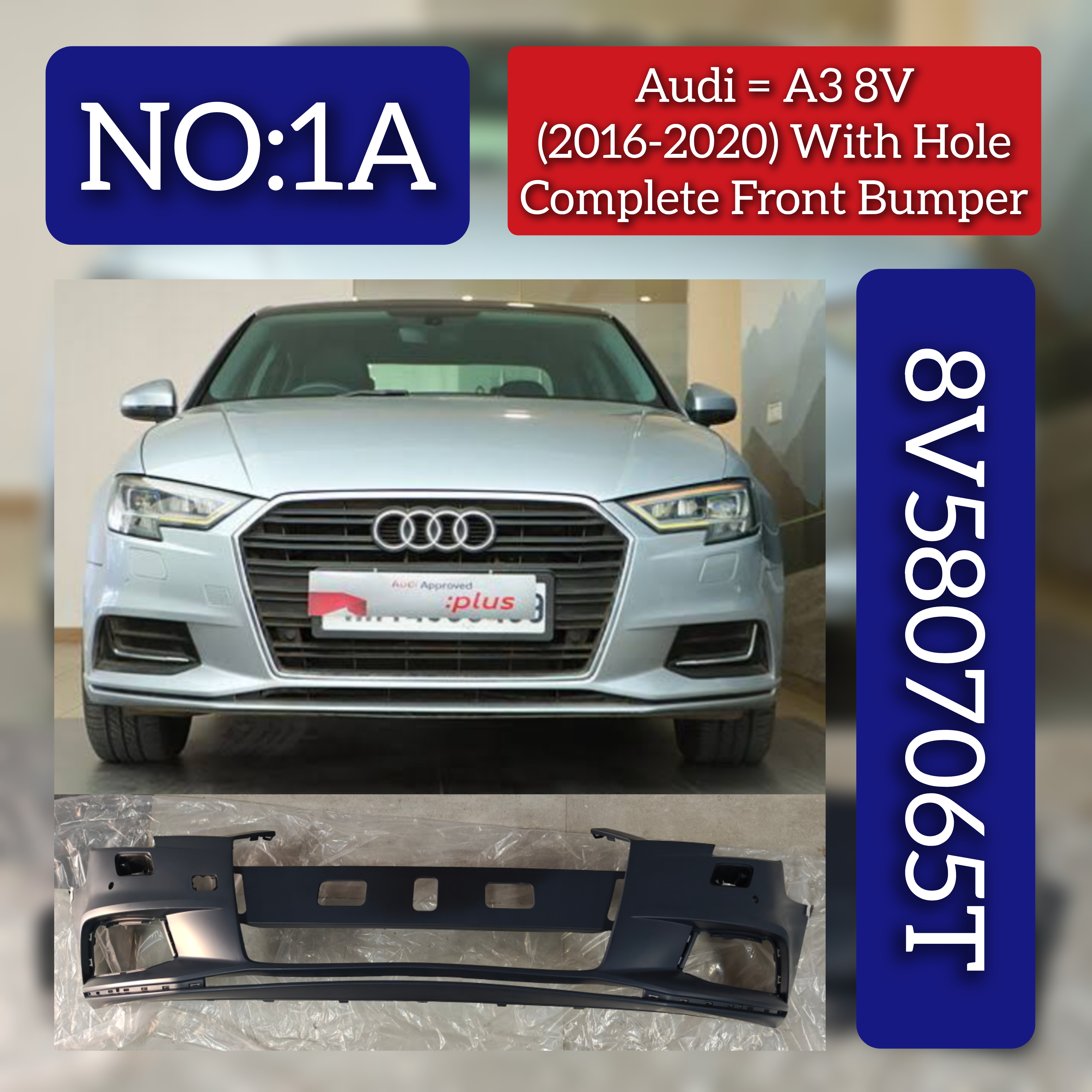 Front Complete Bumper With Hole 8V5807065T Compatible With Audi A3 Convertible (8V7, 8VE) & A3 Limousine (8VS, 8VM) - (2016-2020) Tag No.1A