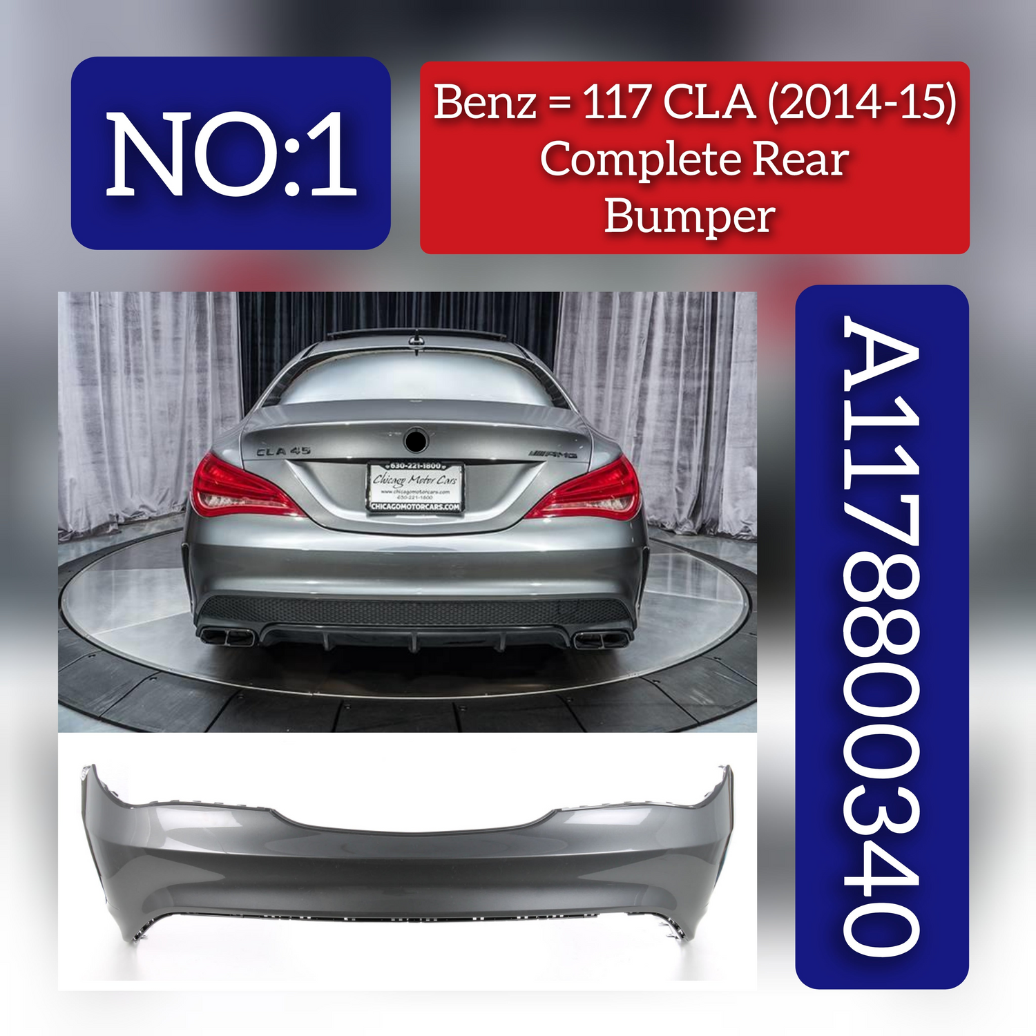Rear Bumper A1178800340 1178800340 Compatible With MERCEDES-BENZ CLA-Class (C117) (2014-2015) Tag No.01