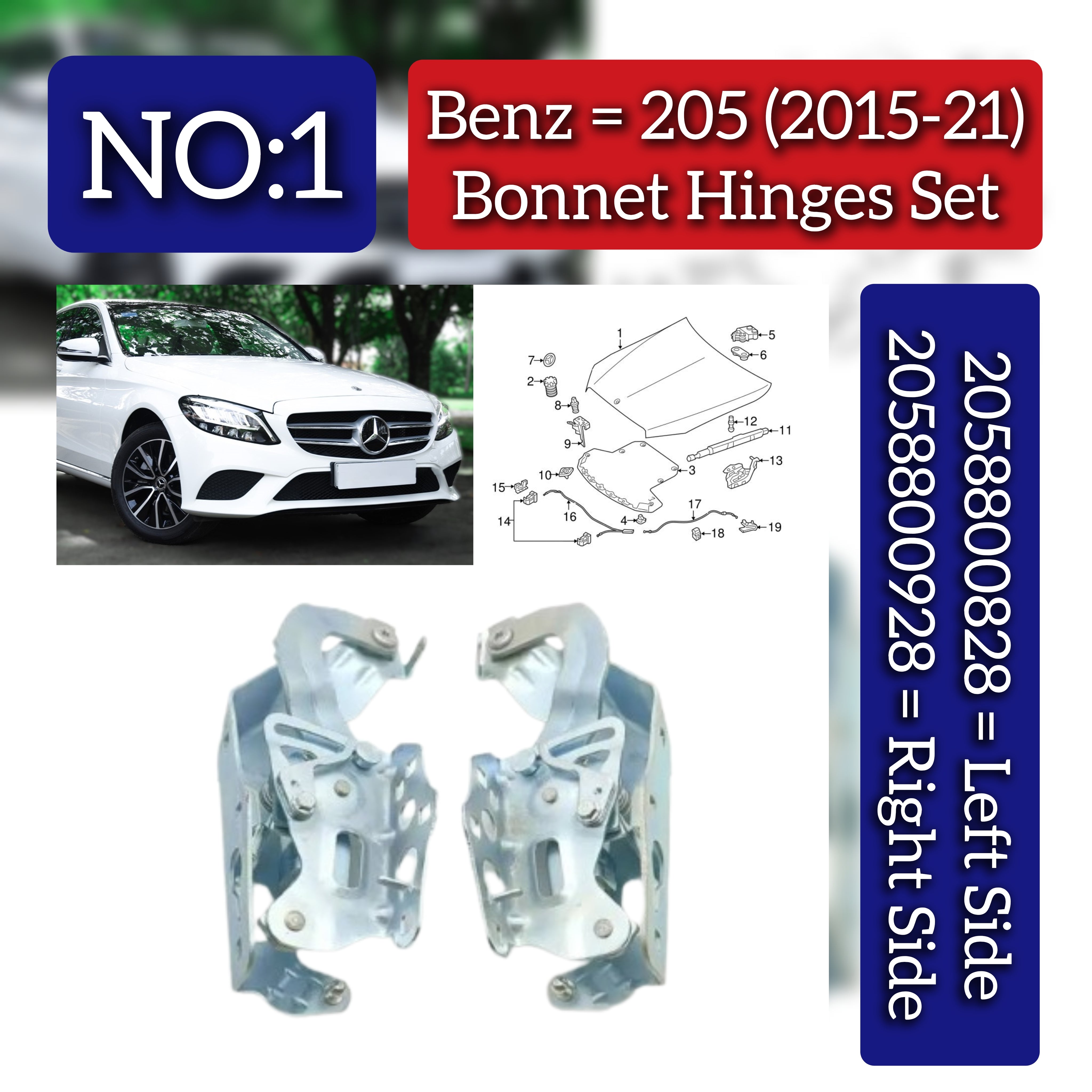 Bonnet Hinge Set Left 2058800828 & Right 2058800928 Compatible With Mercedes Benz (205) (2015-2021) Tag No.1