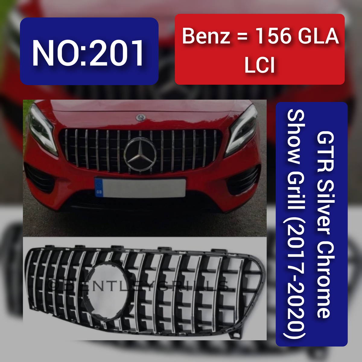 Benz = 156 GLA LCI GTR Silver Chrome Show Grill (2017-2020) Tag 201