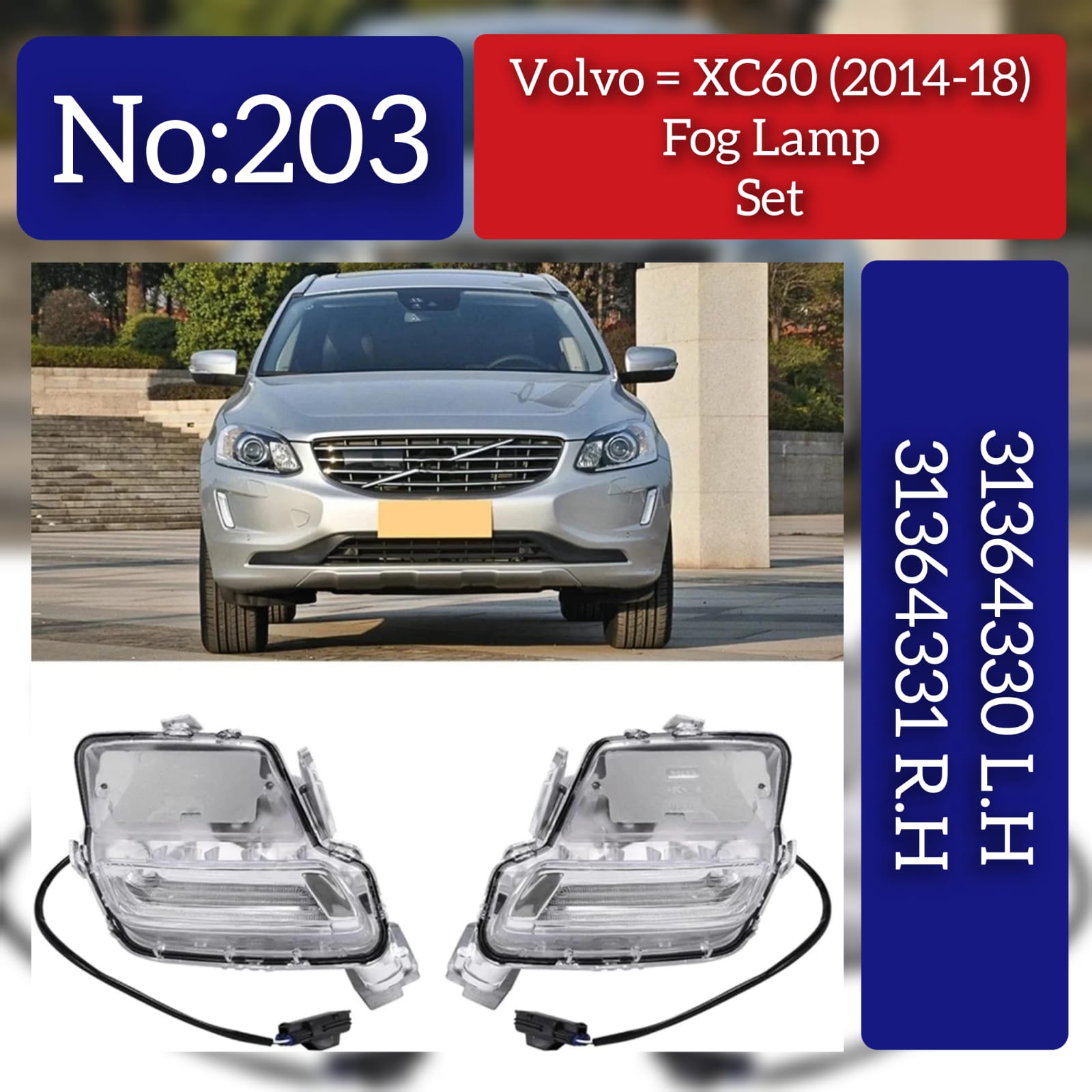 Fog Lamp Right 31364331F 31364331  Left 31364330F 31364330 Compatible With Volvo XC60 (2014-2018) Tag No:203