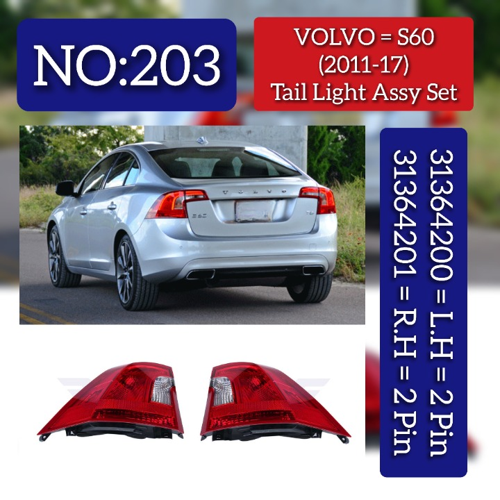 Tail Light Rear Lamp Left 31364200 1364200 1370463 1390070 & Right 31364201  Compatible With VOLVO s60 Tag No.203