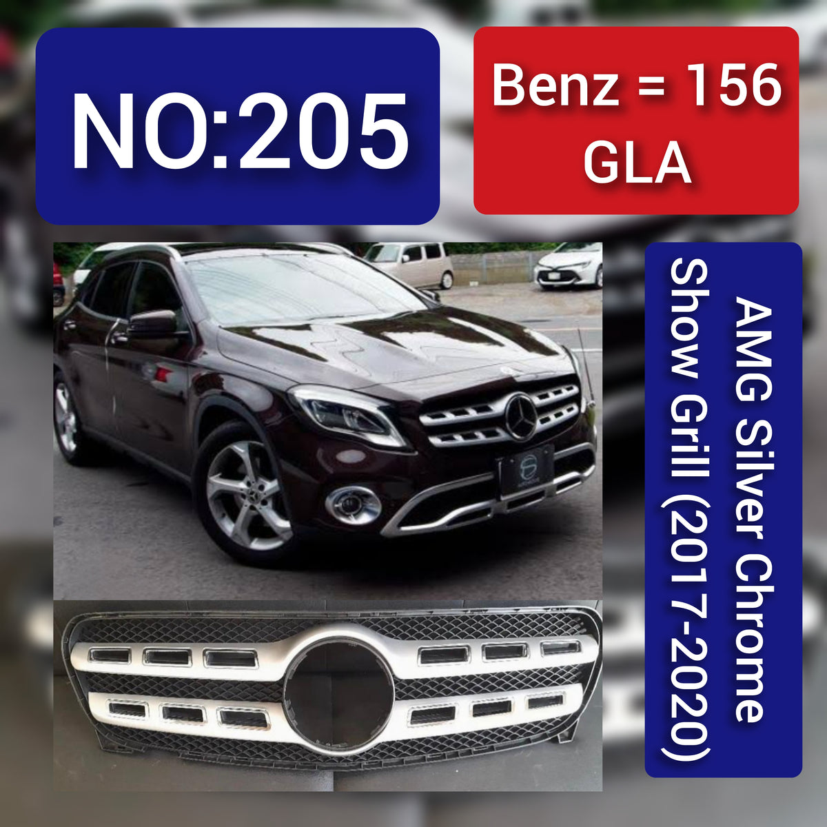 Benz = 156 GLA AMG Silver Chrome Show Grill (2017-2020) Tag 205