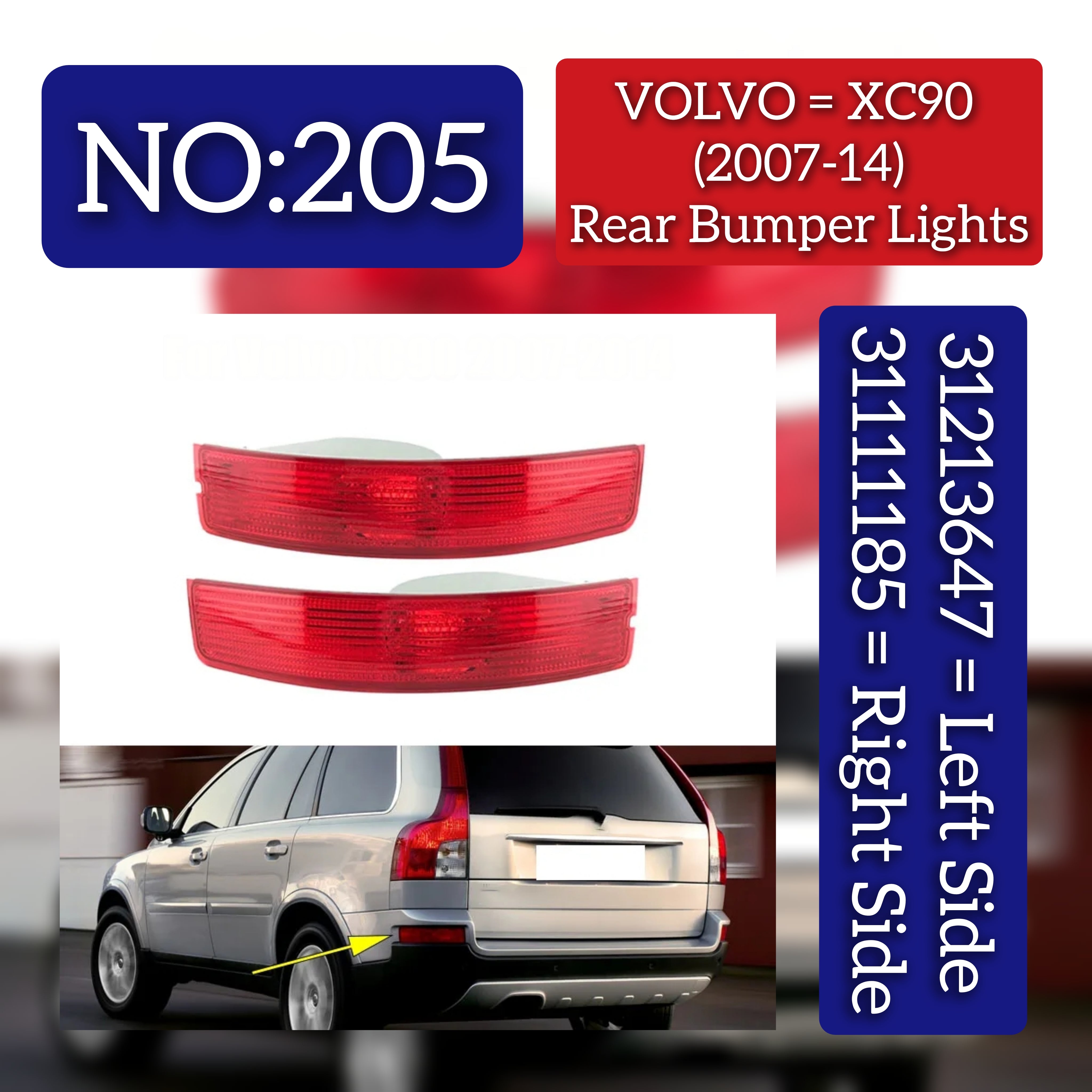 Rear Bumper Reflector Left 31111185 & Right 31213647  Compatible With Volvo XC90 (2007-2015) Tag No.205