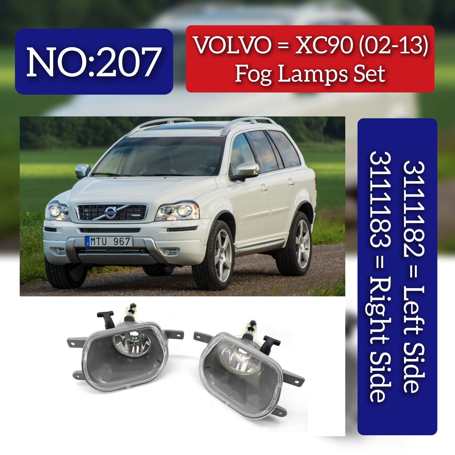 Fog Lamp Light Set Left 31111182 Right 31111183 Compatible VOLVO XC90 I (275) (2002-2013) Tag No.207