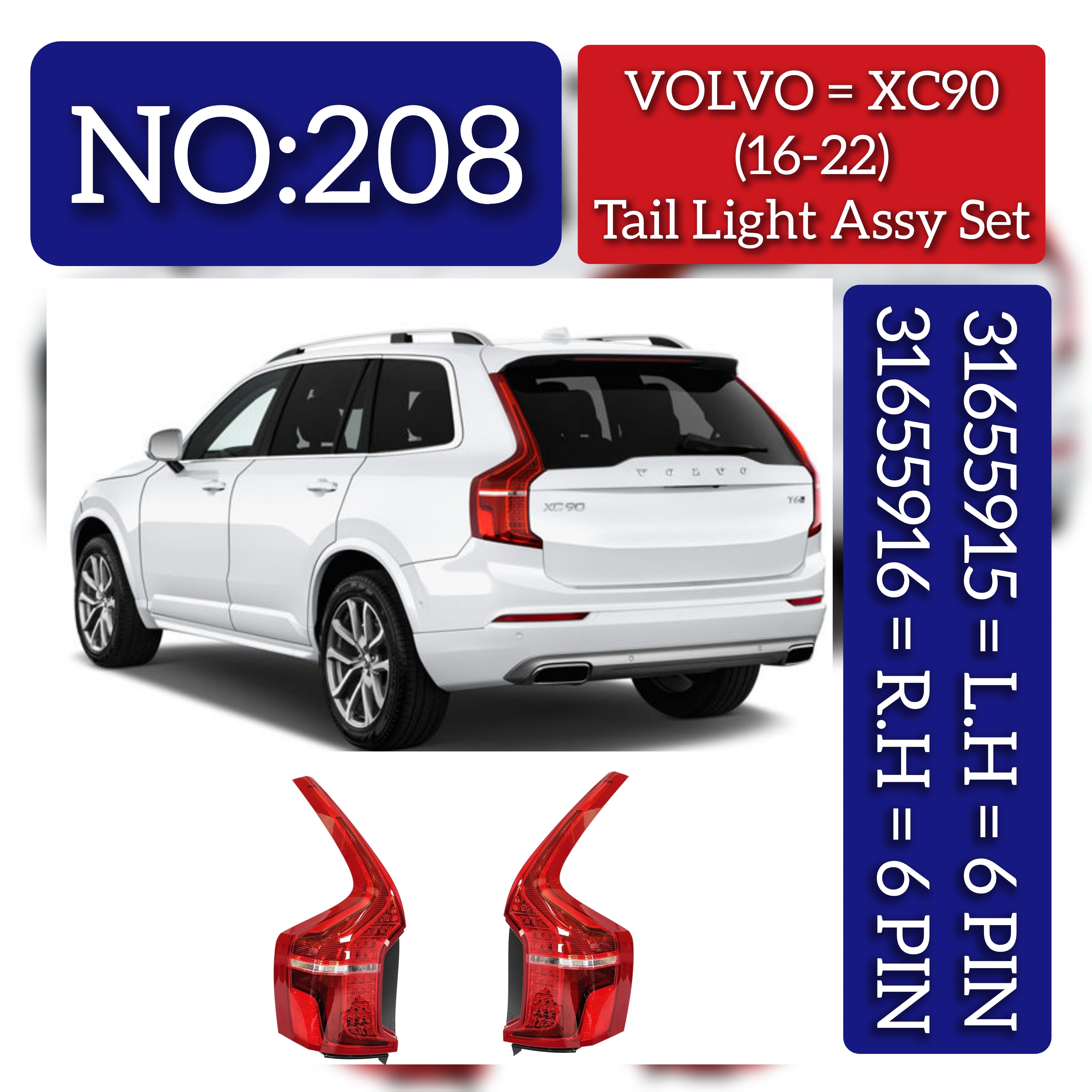 Tail Light Assy Set Right 31655916 32228827 Left 31655915 32228826 Compatible With VOLVO XC90 I (275) Tag No.208