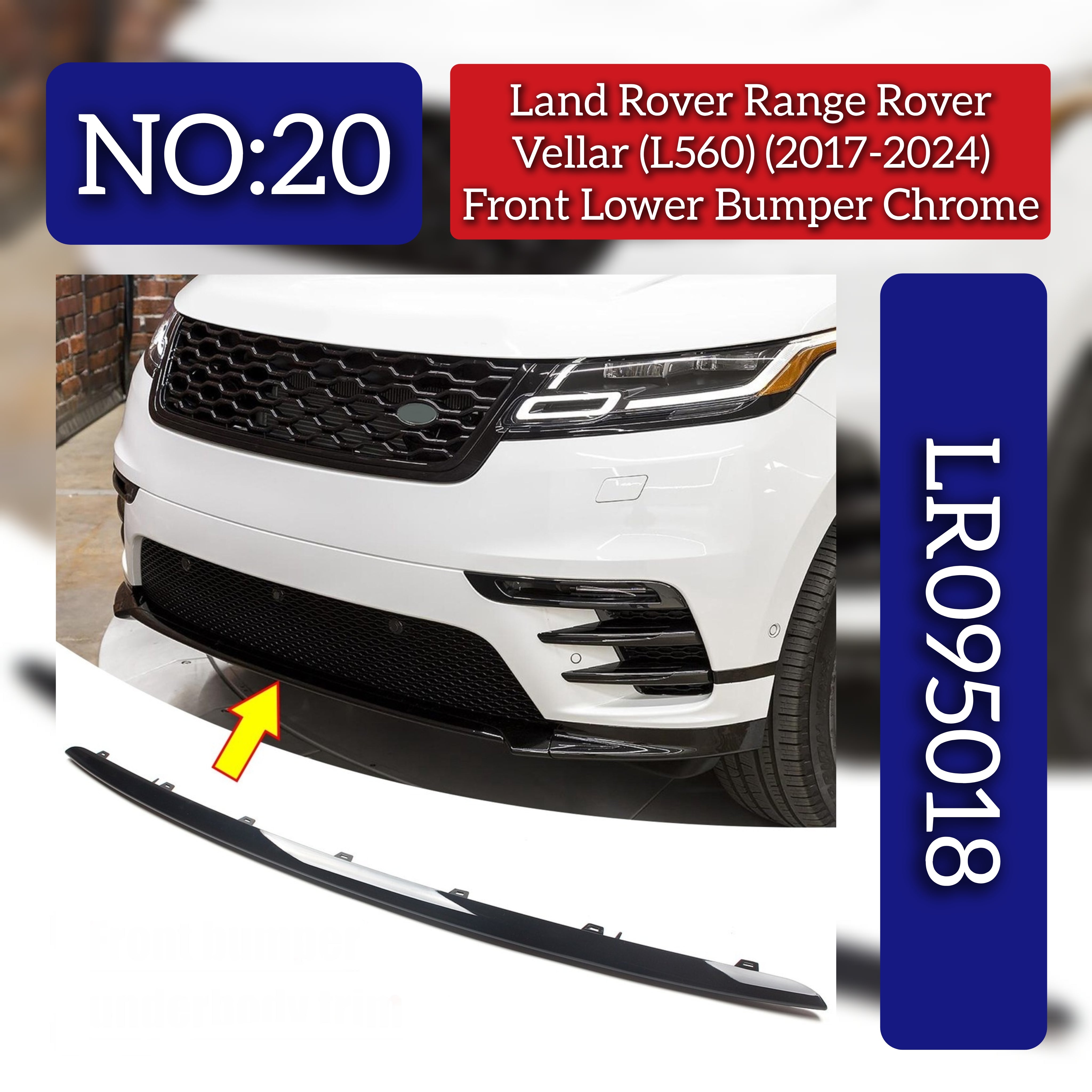 Front Lower Bumper Chrome LR095018 Compatible With Land Rover Range Rover Velar - L560 (2017-2024) Tag No.20