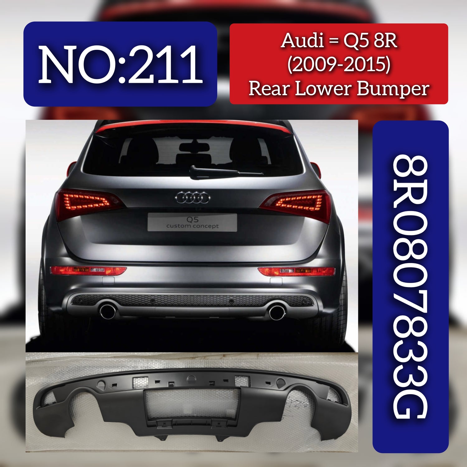 Rear Lower Bumper 8R0807833G Compatible With Audi Q5 8R (2009-2015) Tag No.211